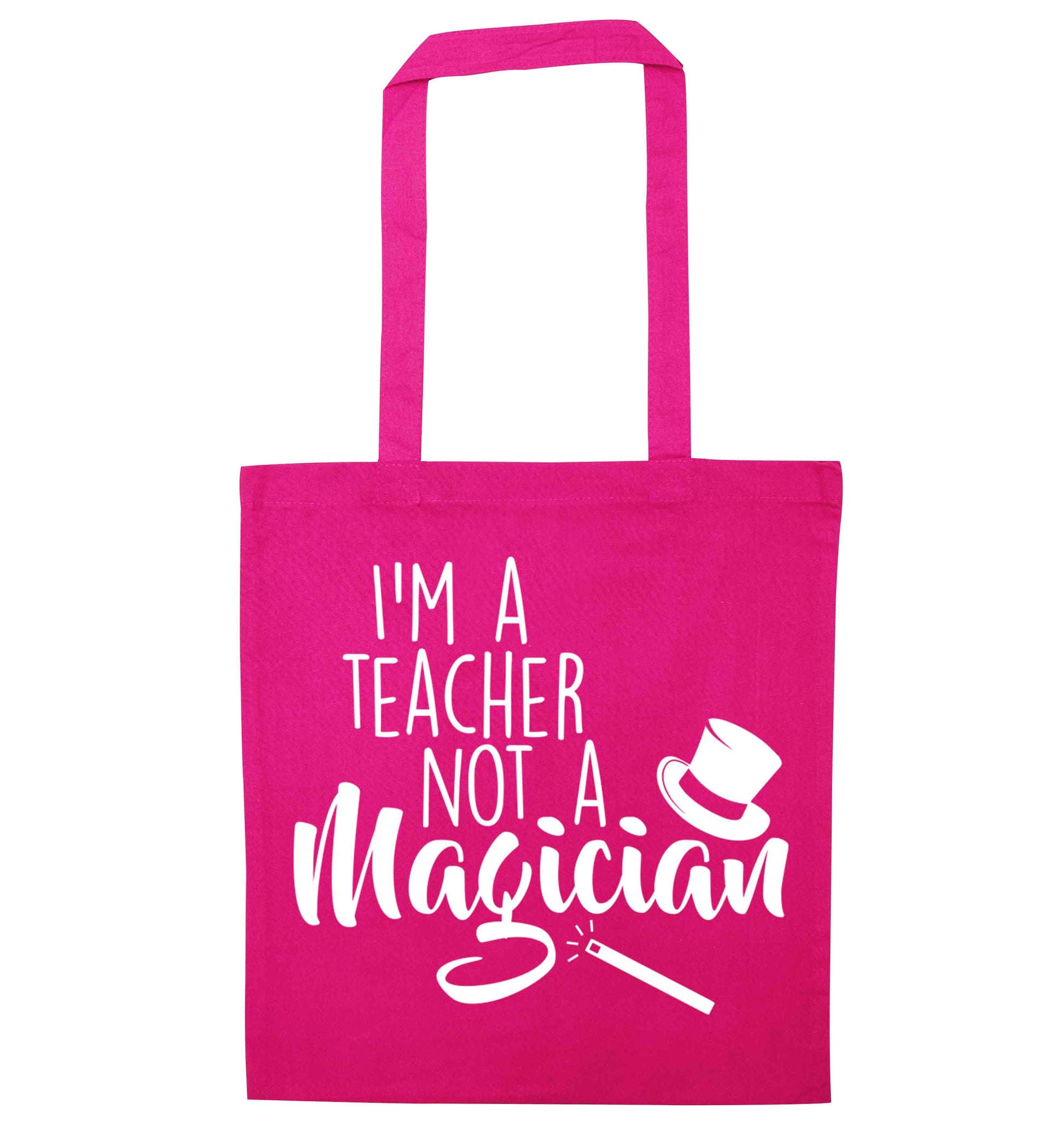 I'm a teacher not a magician pink tote bag