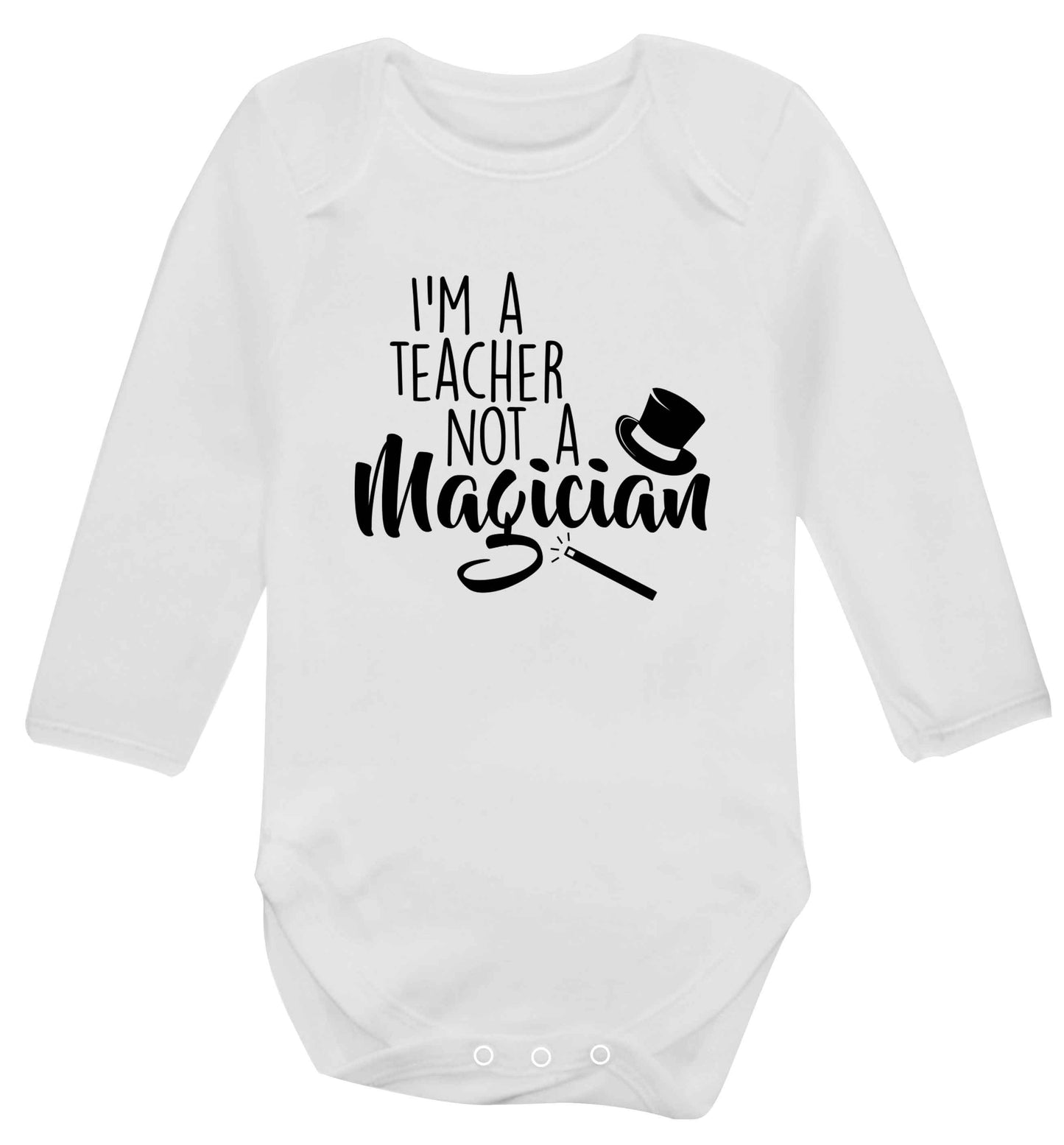 I'm a teacher not a magician baby vest long sleeved white 6-12 months