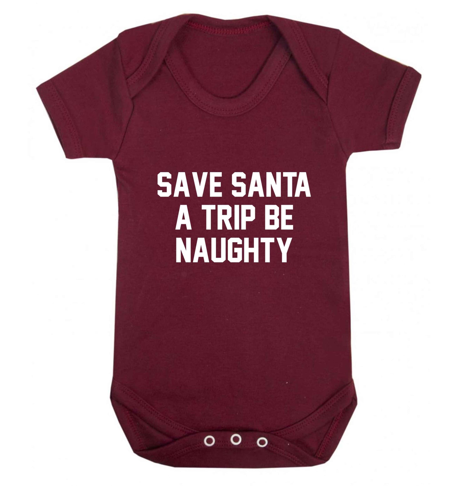 Save Santa a trip be naughty baby vest maroon 18-24 months