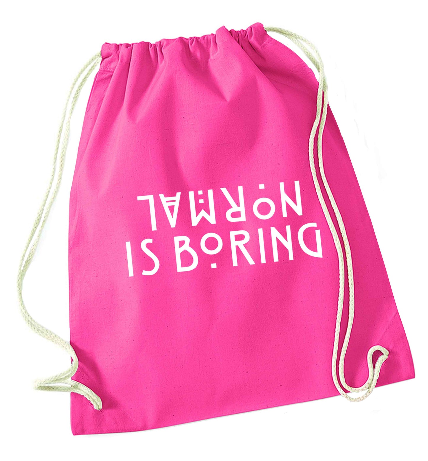 Normal is boring pink drawstring bag