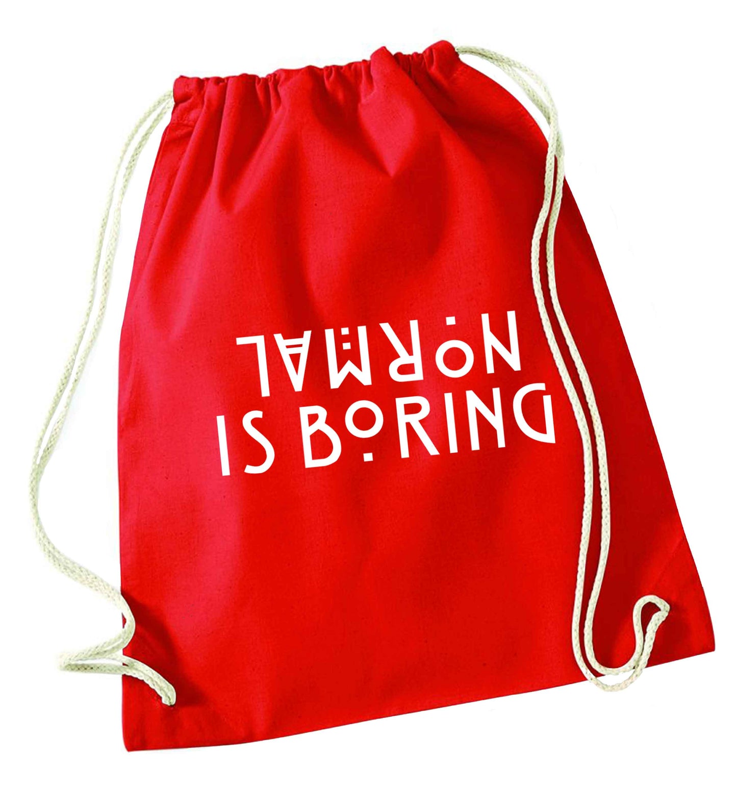 Normal is boring red drawstring bag 