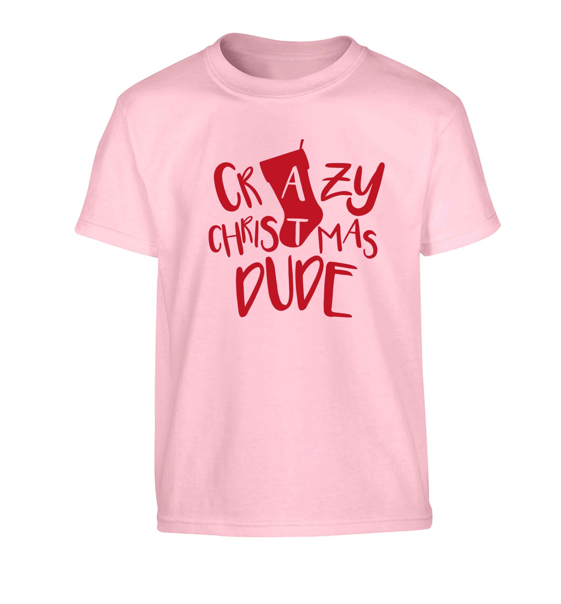 Crazy Christmas Dude Children's light pink Tshirt 12-13 Years