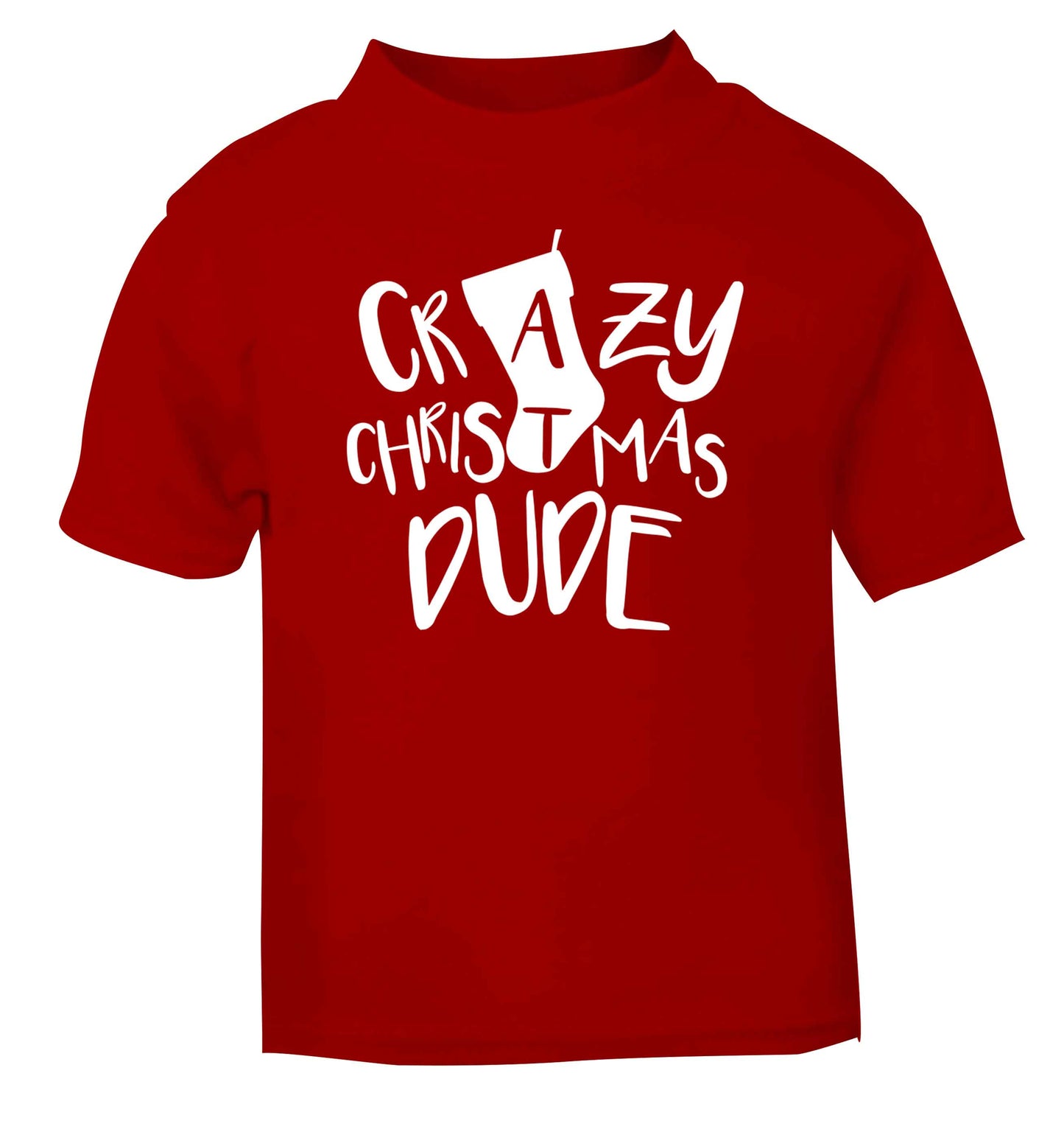 Crazy Christmas Dude red baby toddler Tshirt 2 Years