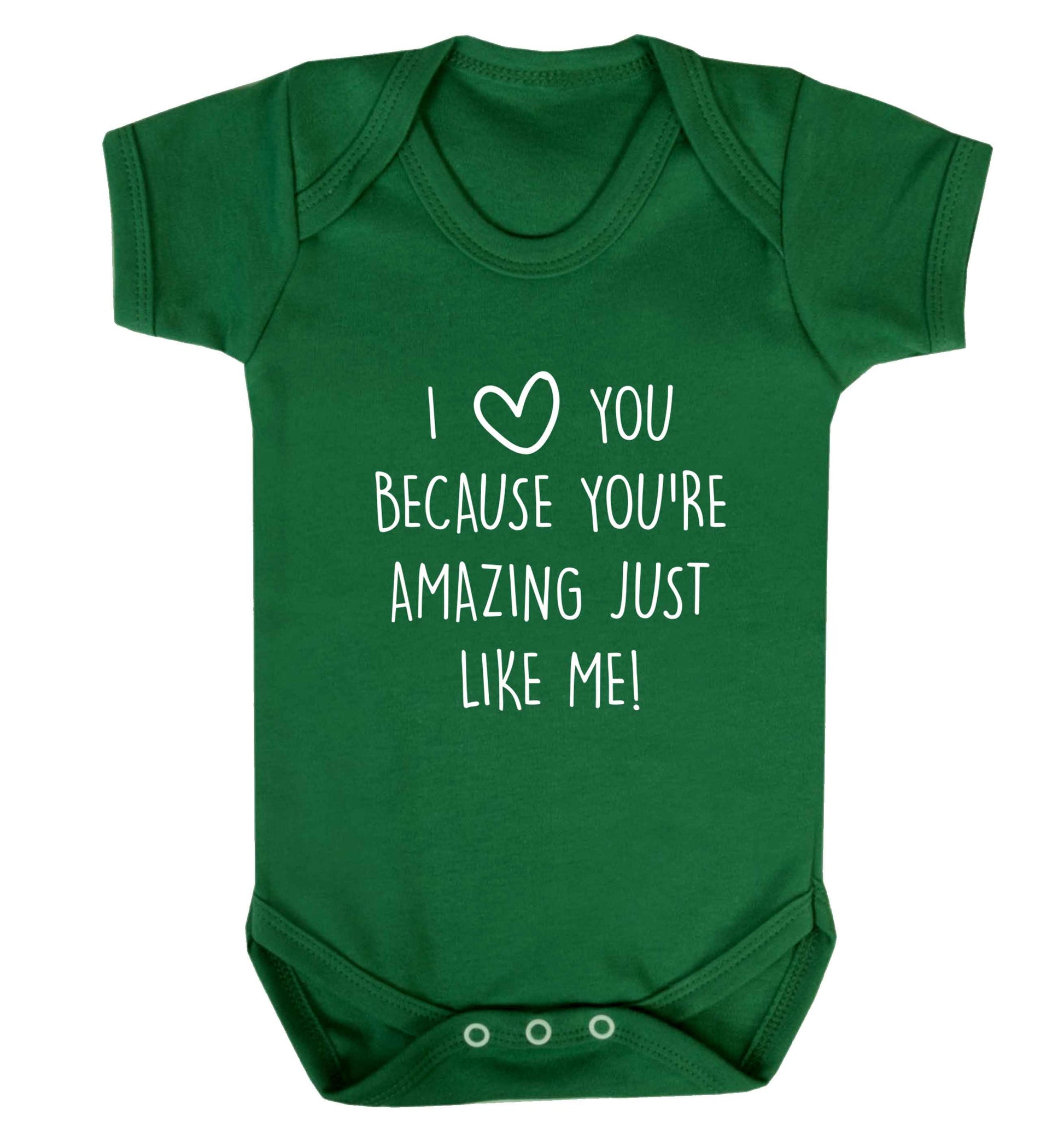 I love you because you're amazing just like me baby vest green 18-24 months
