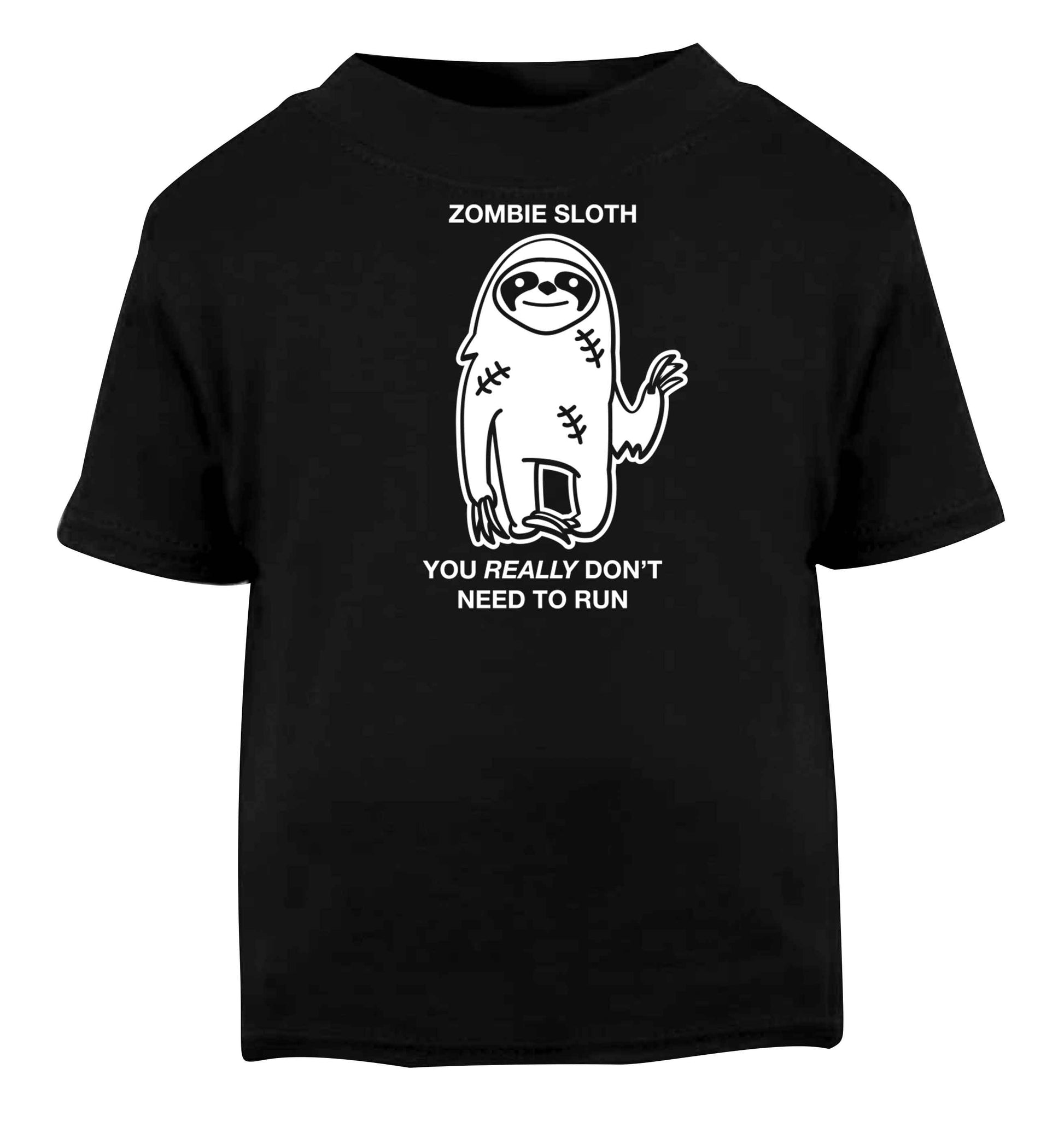 Zombie sloth you really don't need to run Black baby toddler Tshirt 2 years