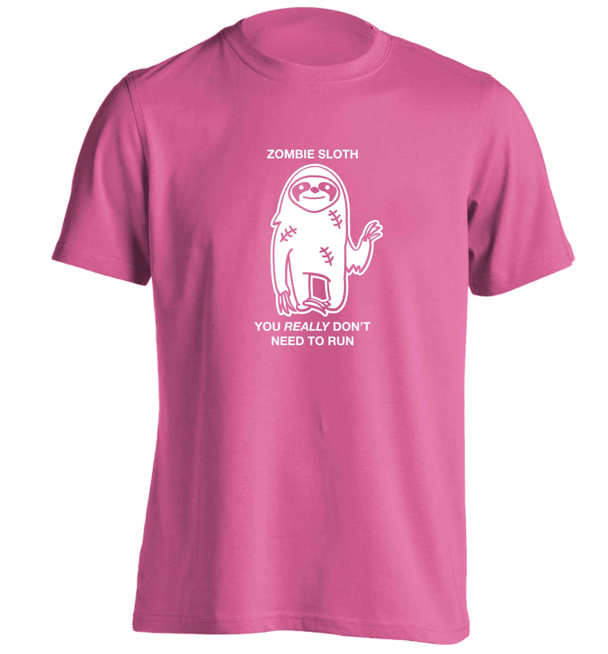 Zombie sloth you really don't need to run adults unisex pink Tshirt 2XL
