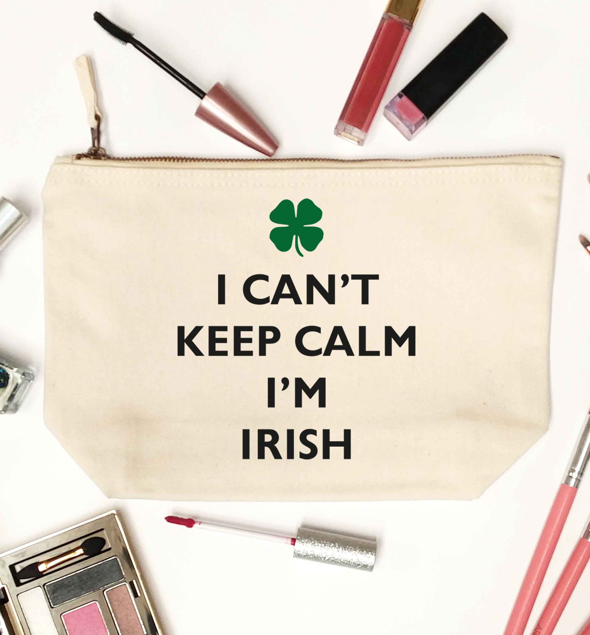 I can't keep calm I'm Irish natural makeup bag