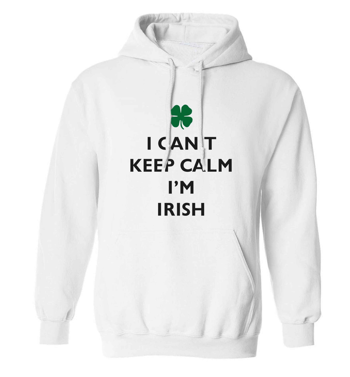 I can't keep calm I'm Irish adults unisex white hoodie 2XL