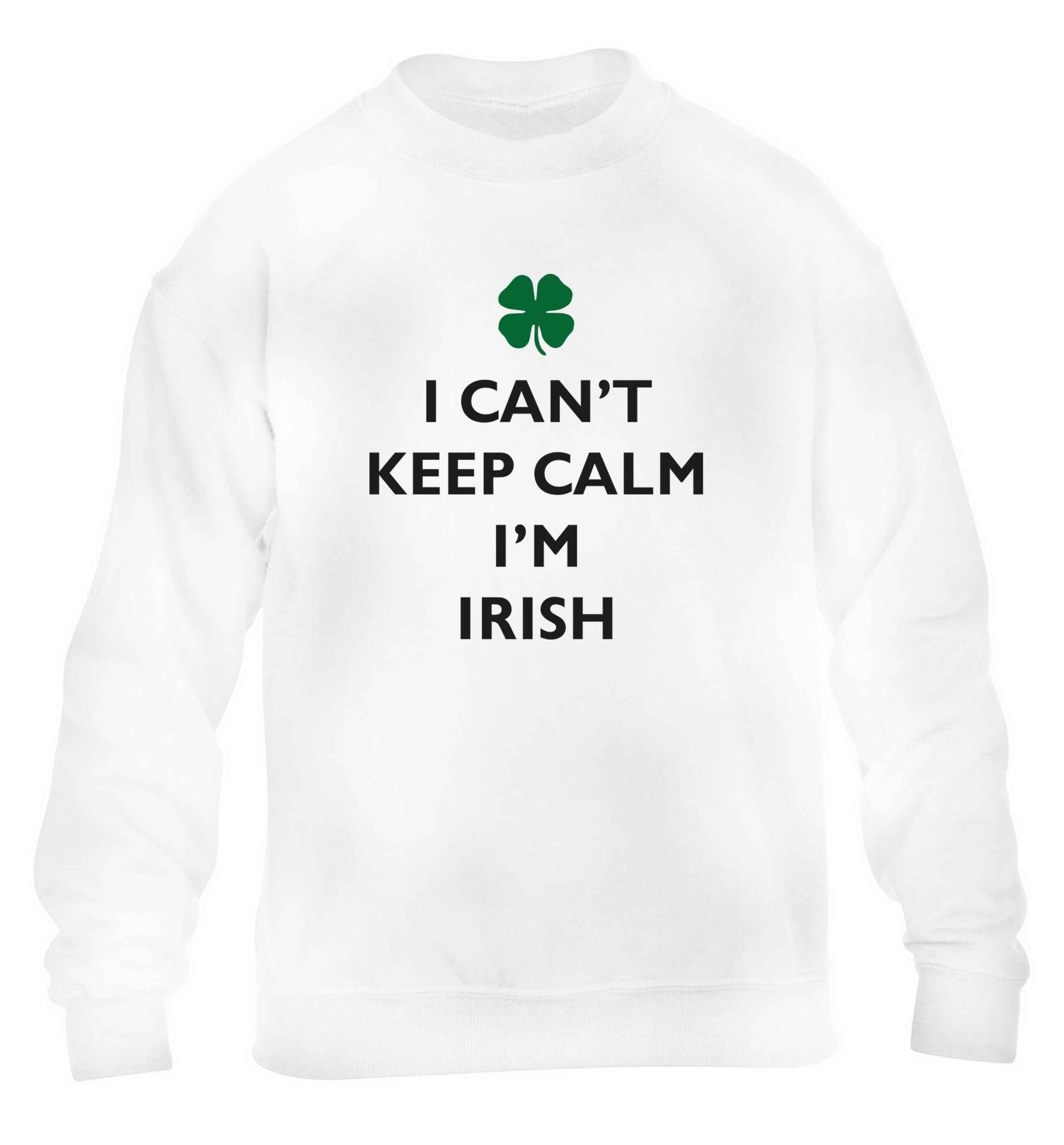 I can't keep calm I'm Irish children's white sweater 12-13 Years