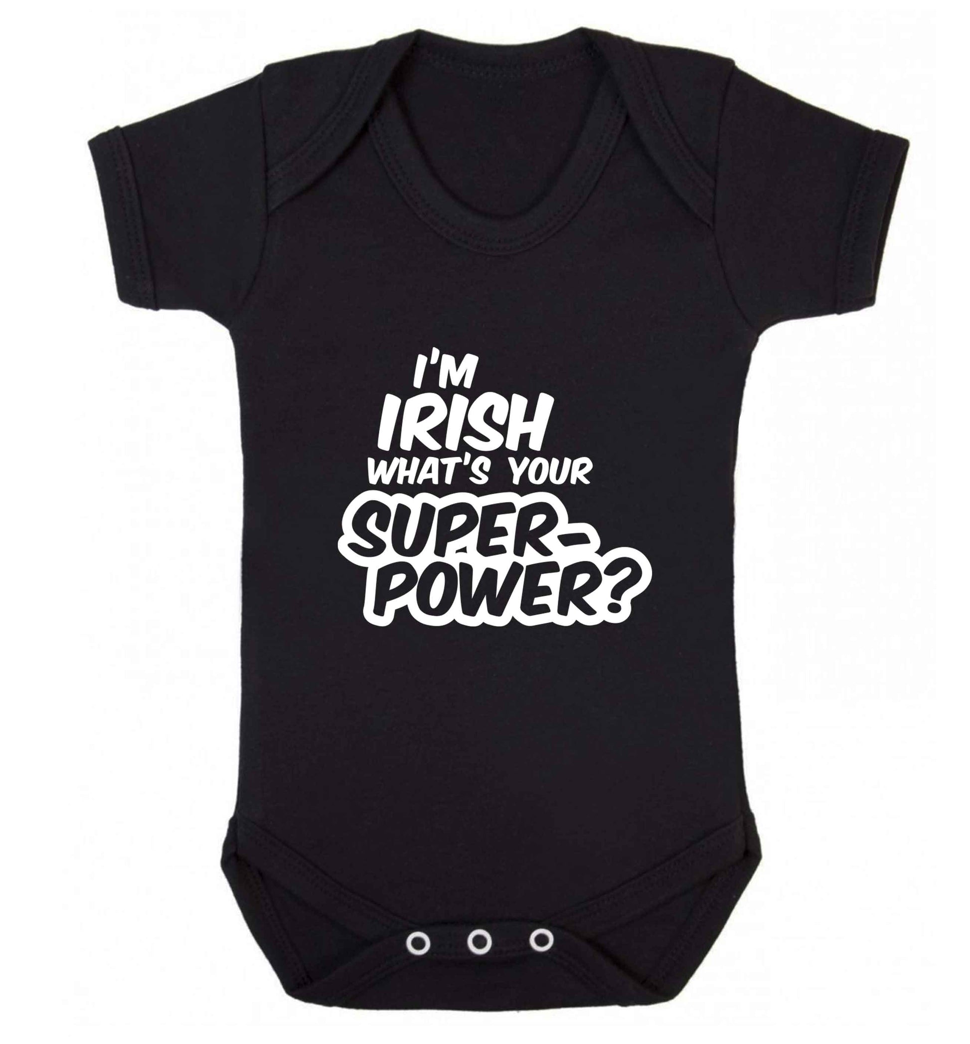 I'm Irish what's your superpower? baby vest black 18-24 months