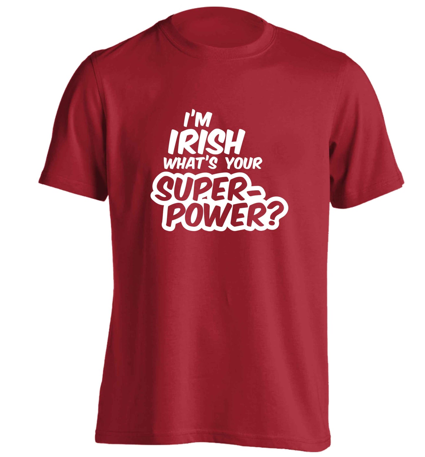 I'm Irish what's your superpower? adults unisex red Tshirt 2XL