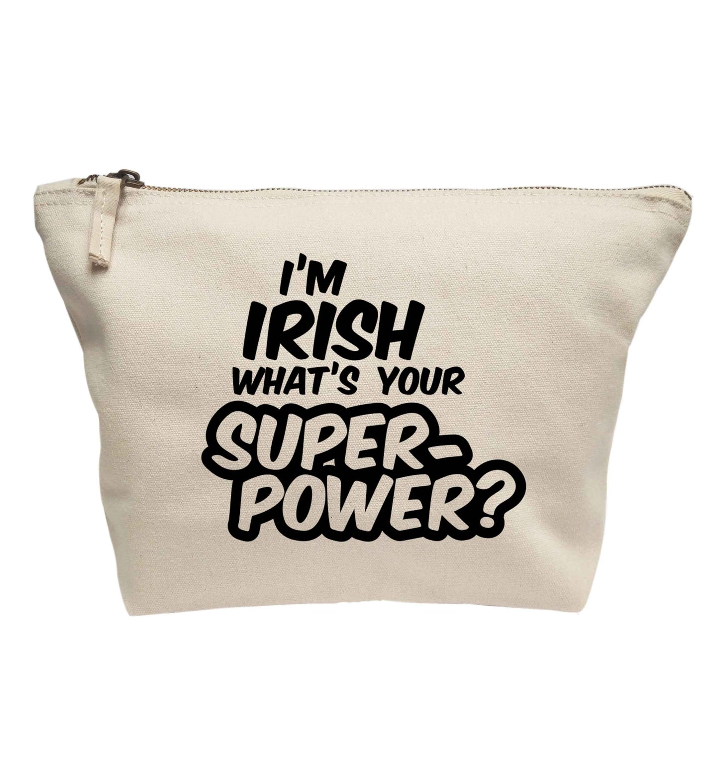 I'm Irish what's your superpower? | Makeup / wash bag