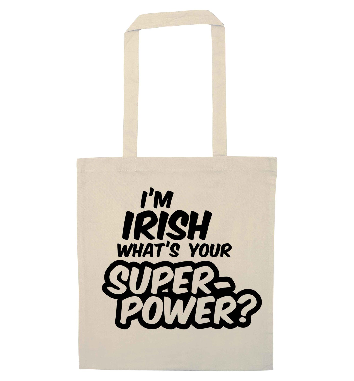 I'm Irish what's your superpower? natural tote bag