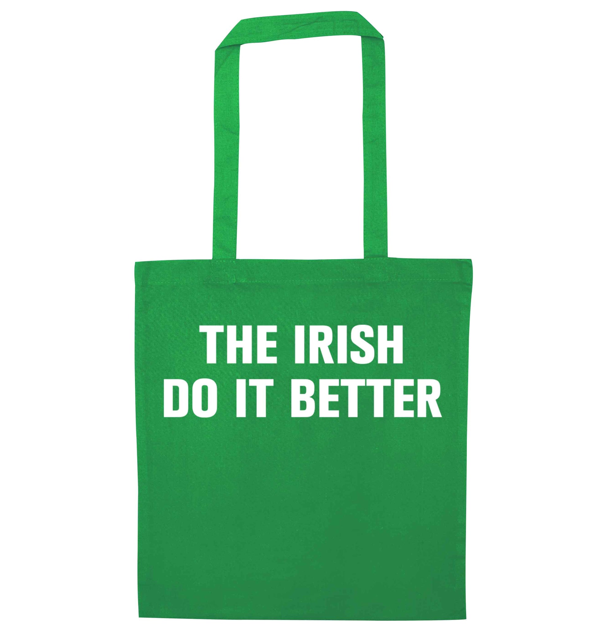 The Irish do it better green tote bag