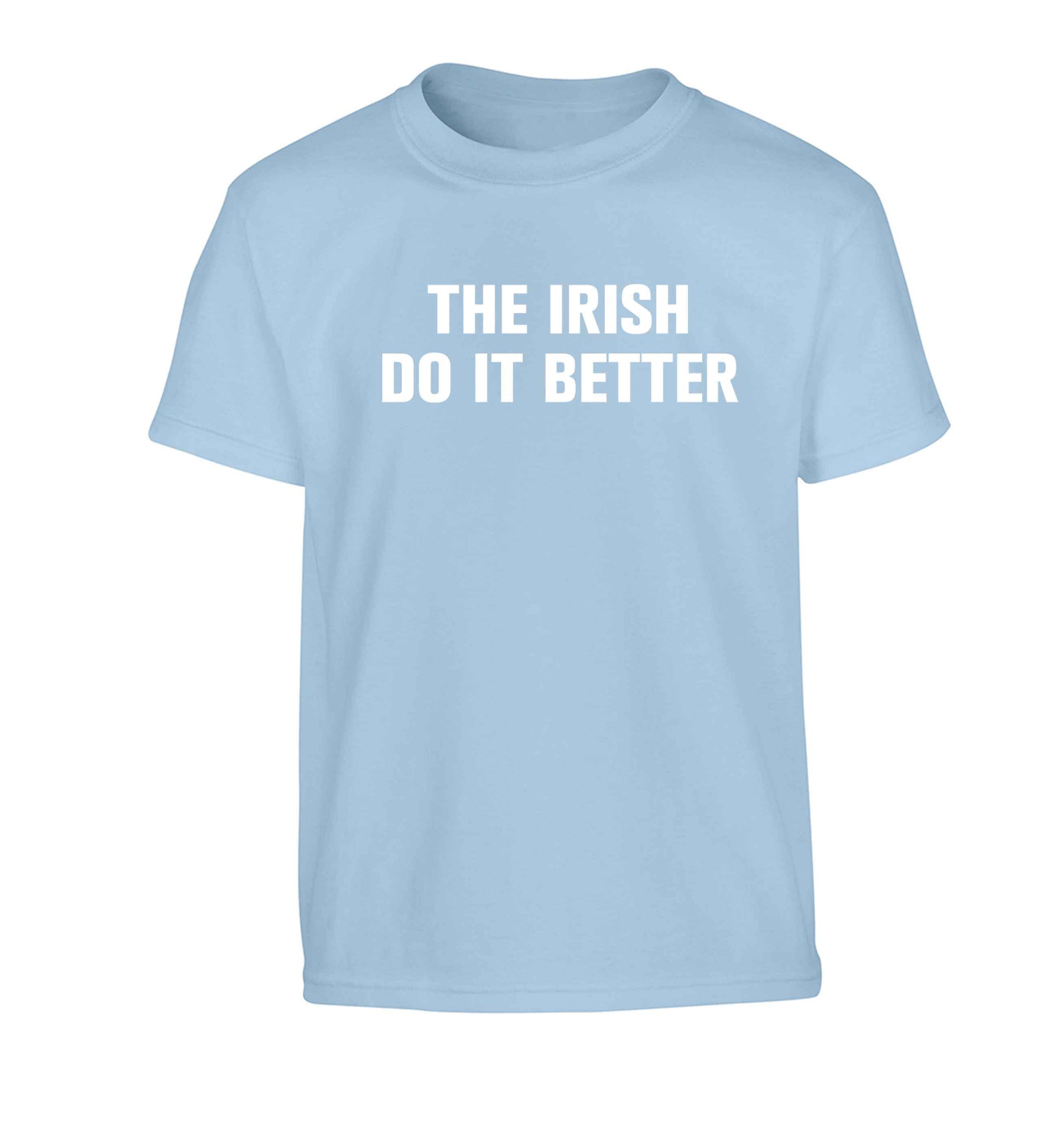 The Irish do it better Children's light blue Tshirt 12-13 Years