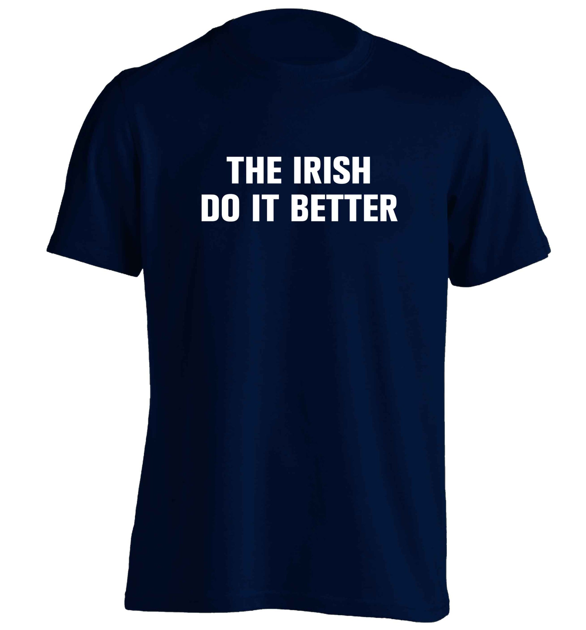 The Irish do it better adults unisex navy Tshirt 2XL