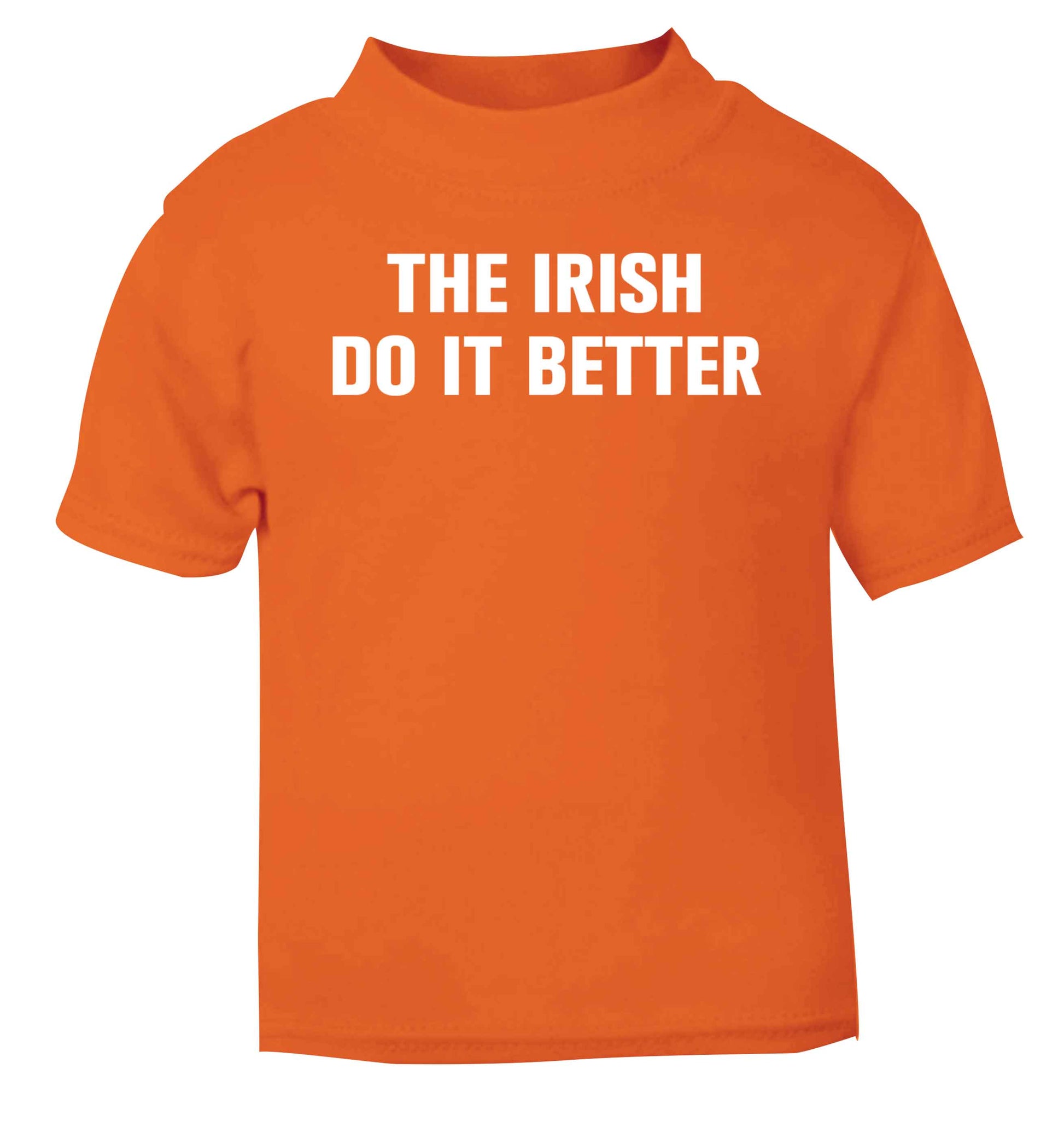 The Irish do it better orange baby toddler Tshirt 2 Years