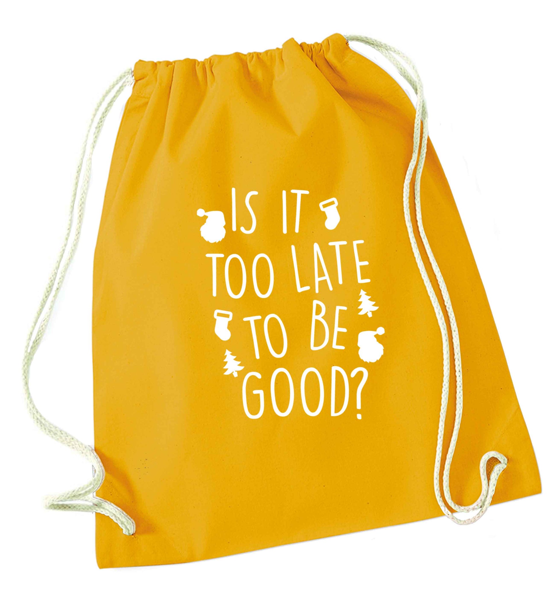 Too Late to be Good mustard drawstring bag