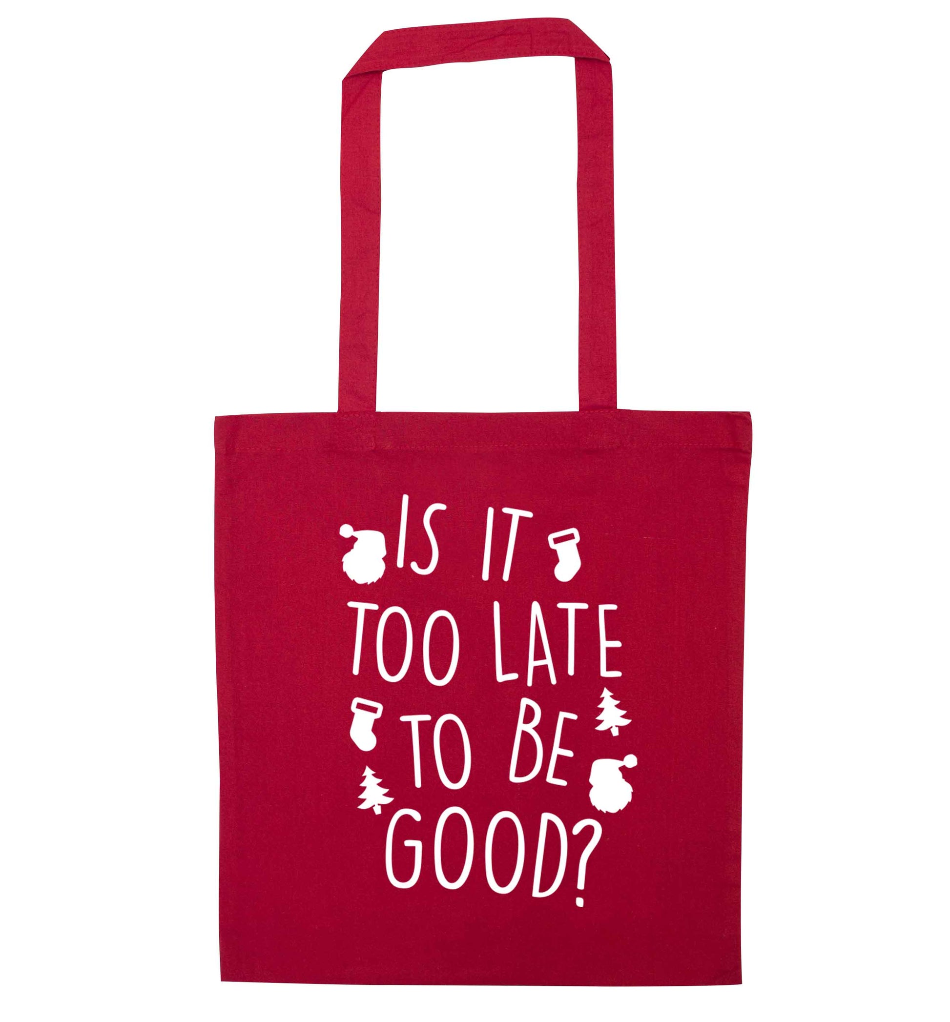 Too Late to be Good red tote bag