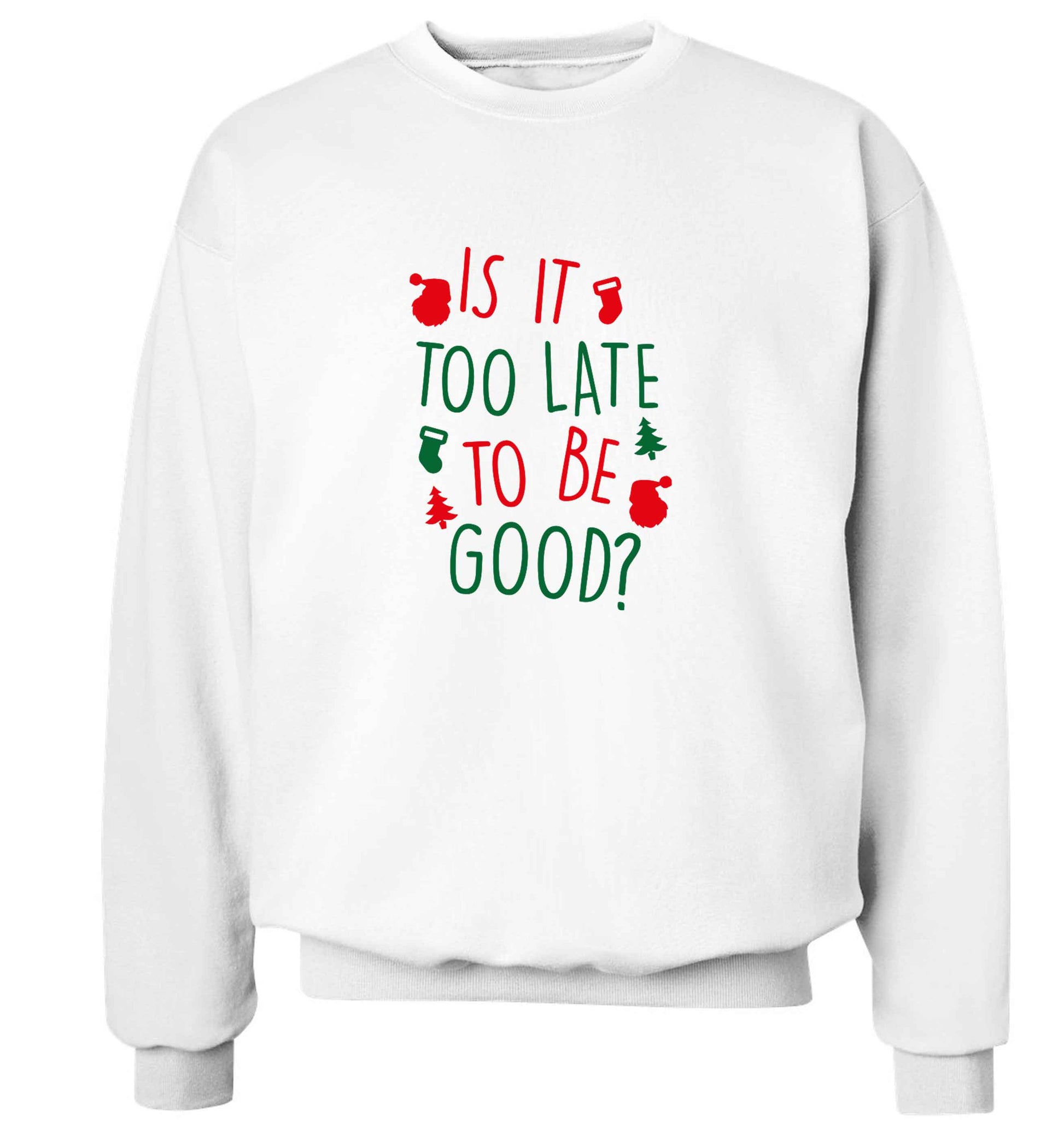 Too Late to be Good adult's unisex white sweater 2XL