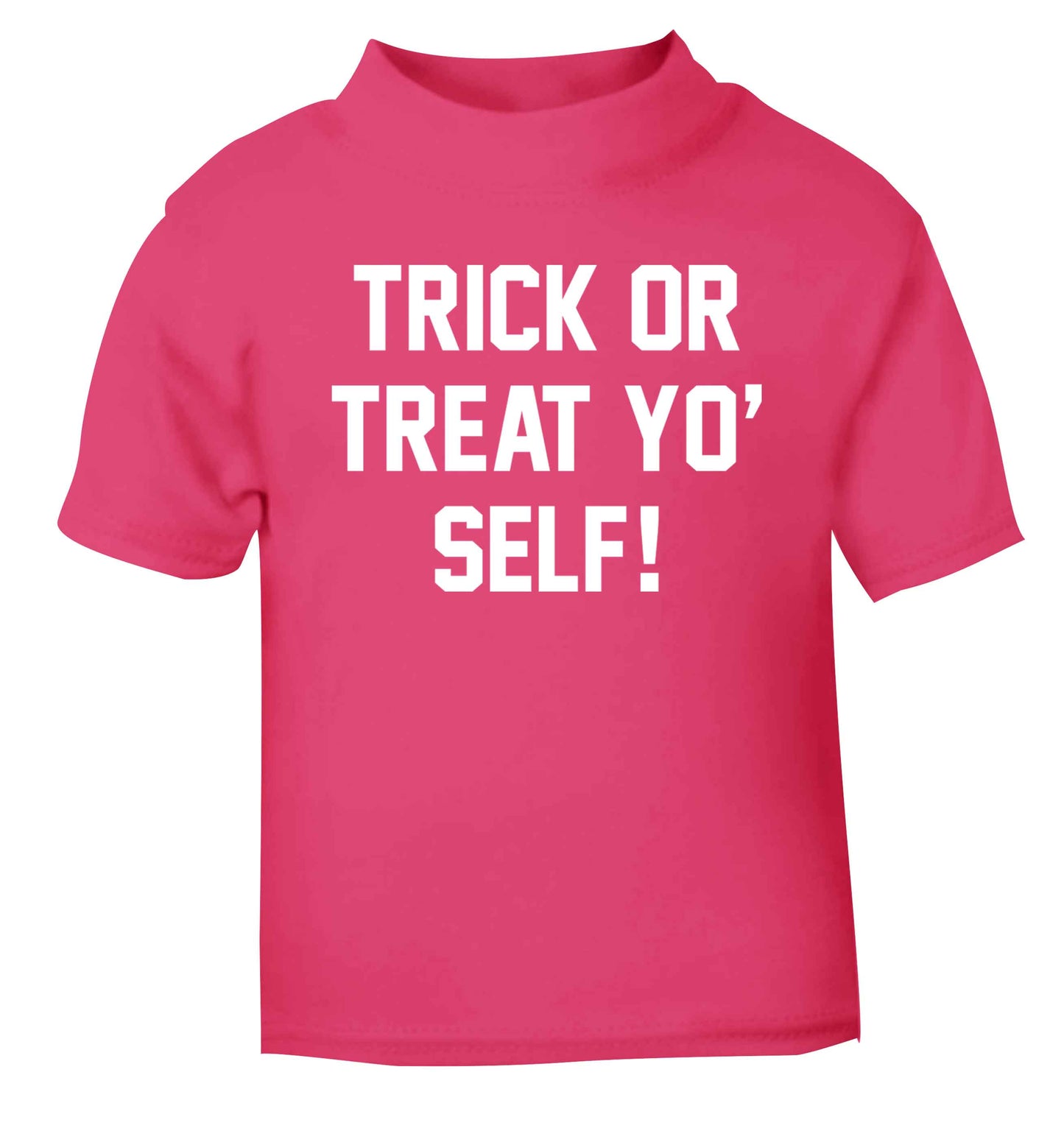 Trick or Treat Yo' Self pink baby toddler Tshirt 2 Years