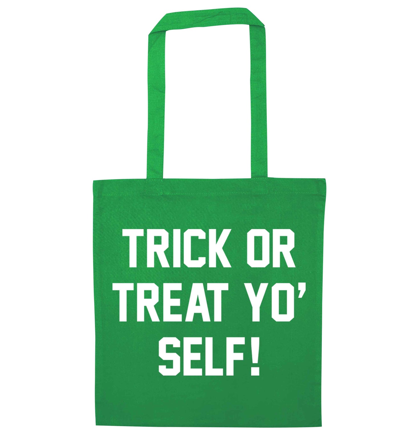 Trick or Treat Yo' Self green tote bag