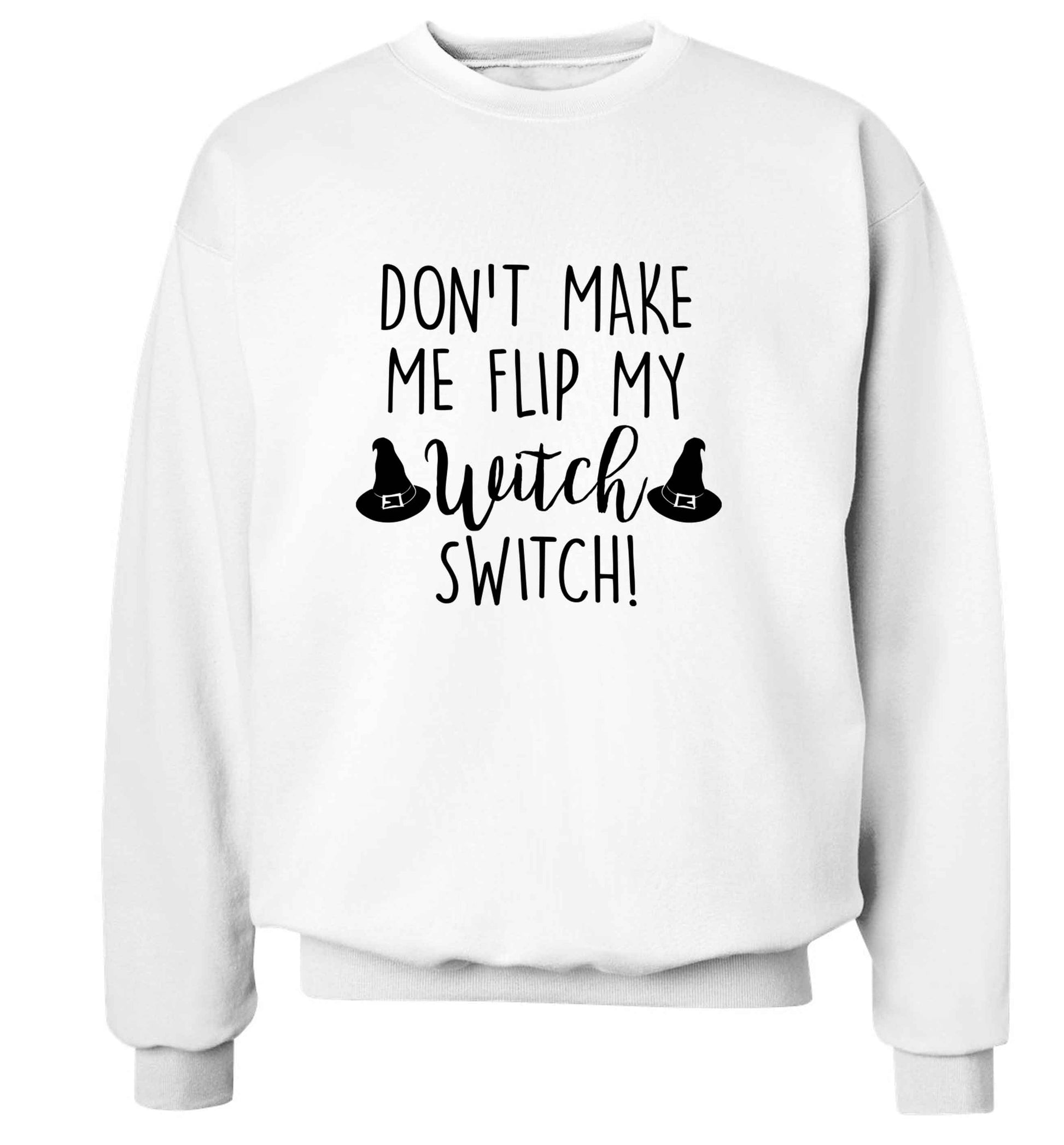 Don't make me flip my witch switch adult's unisex white sweater 2XL