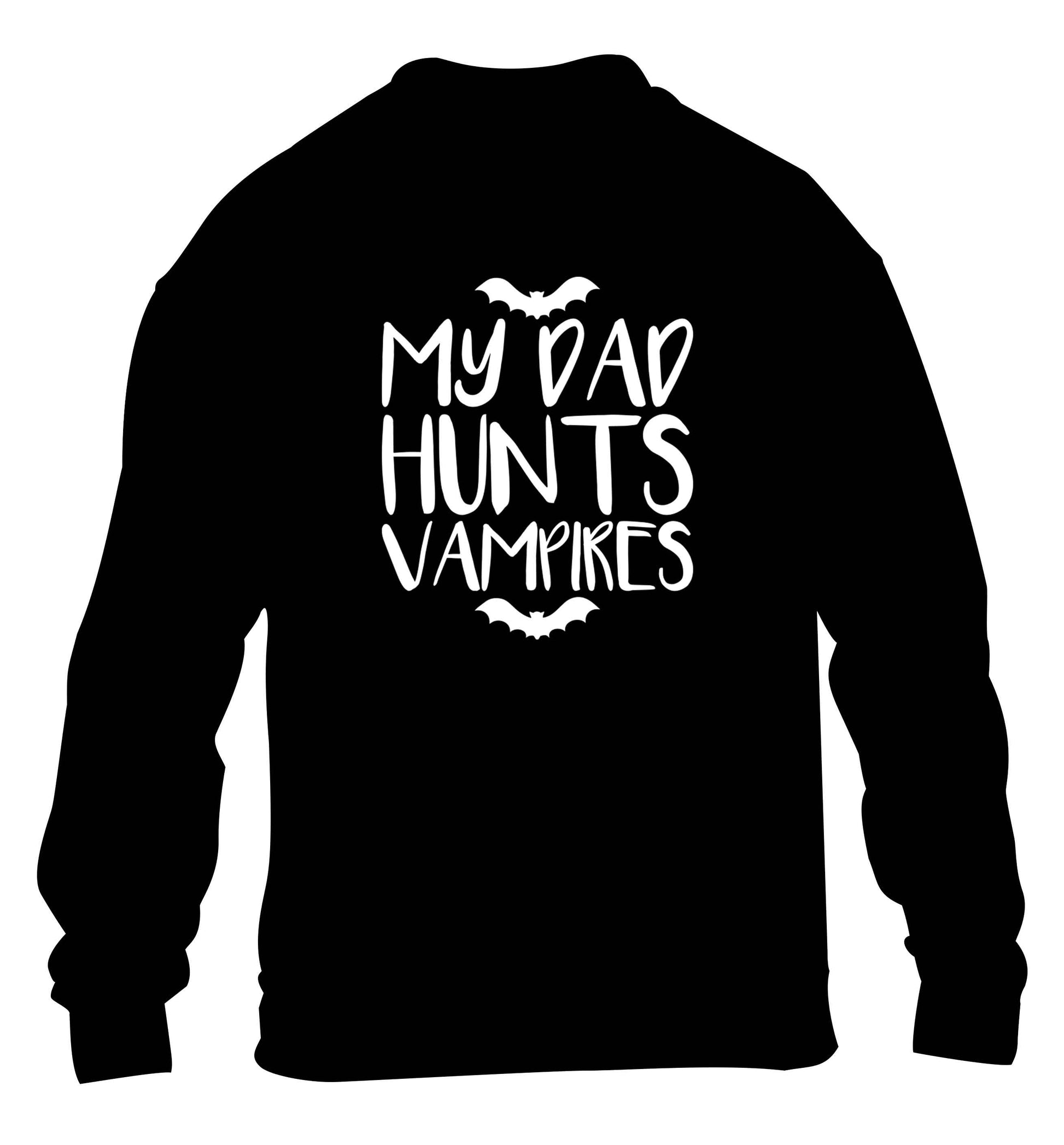 My dad hunts vampires children's black sweater 12-13 Years