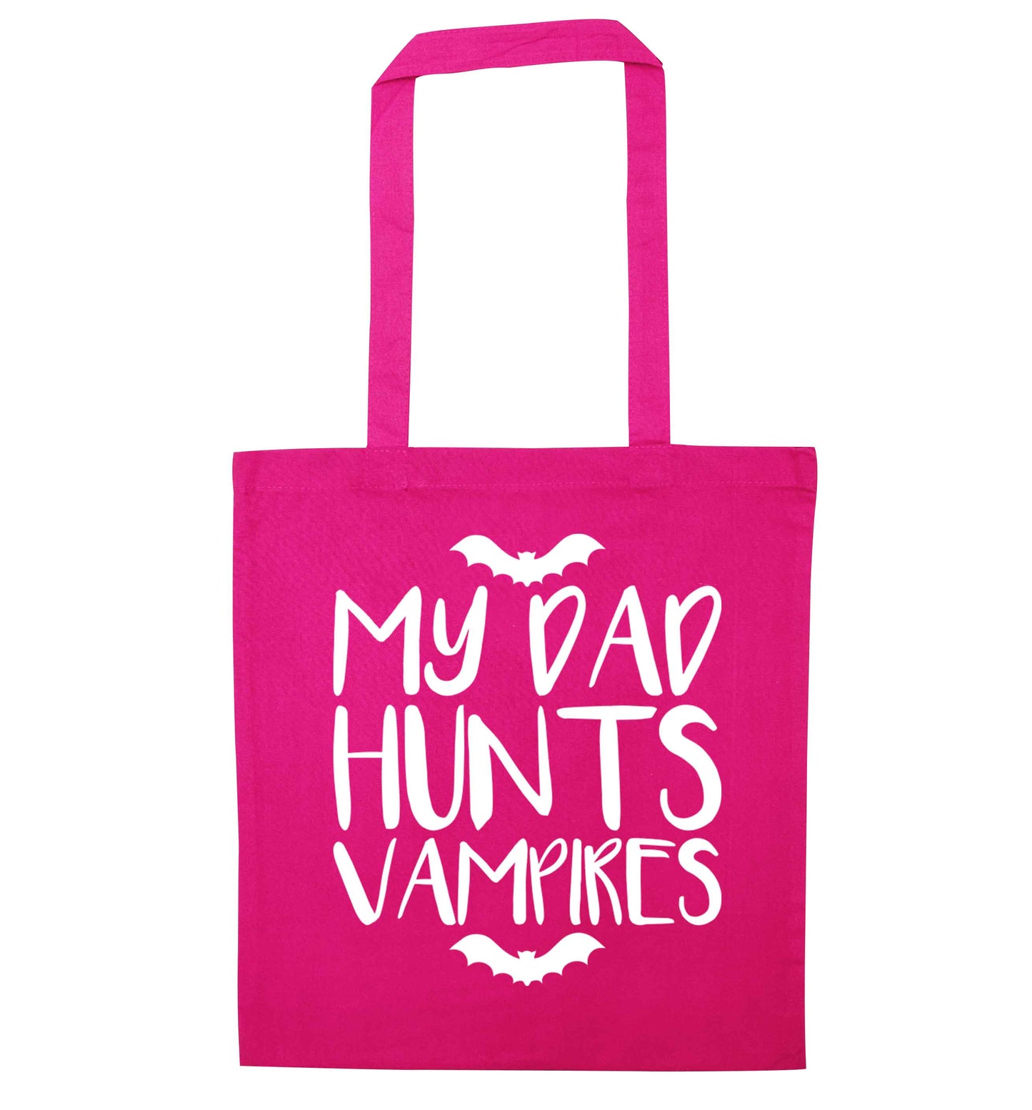 My dad hunts vampires pink tote bag