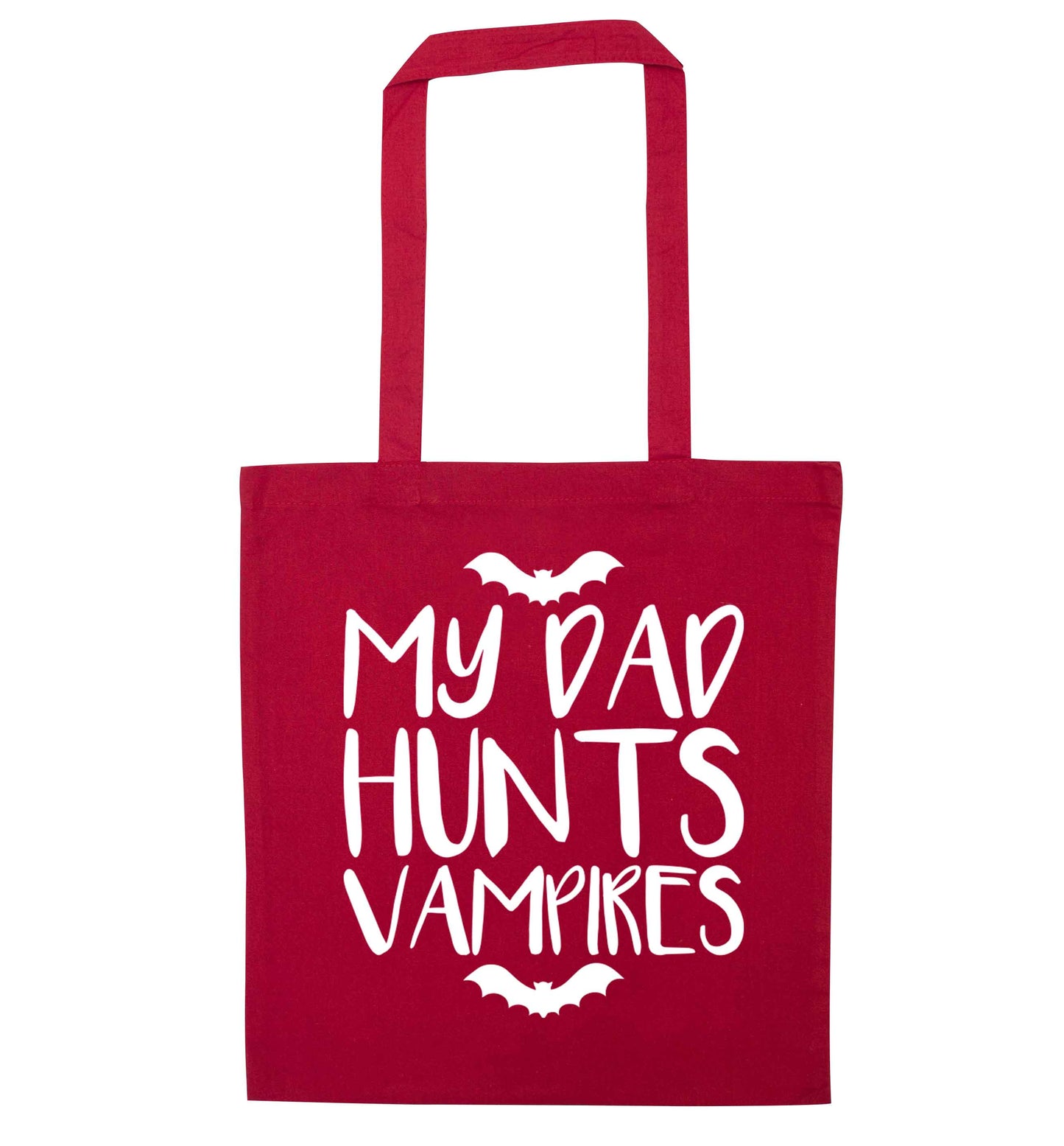 My dad hunts vampires red tote bag