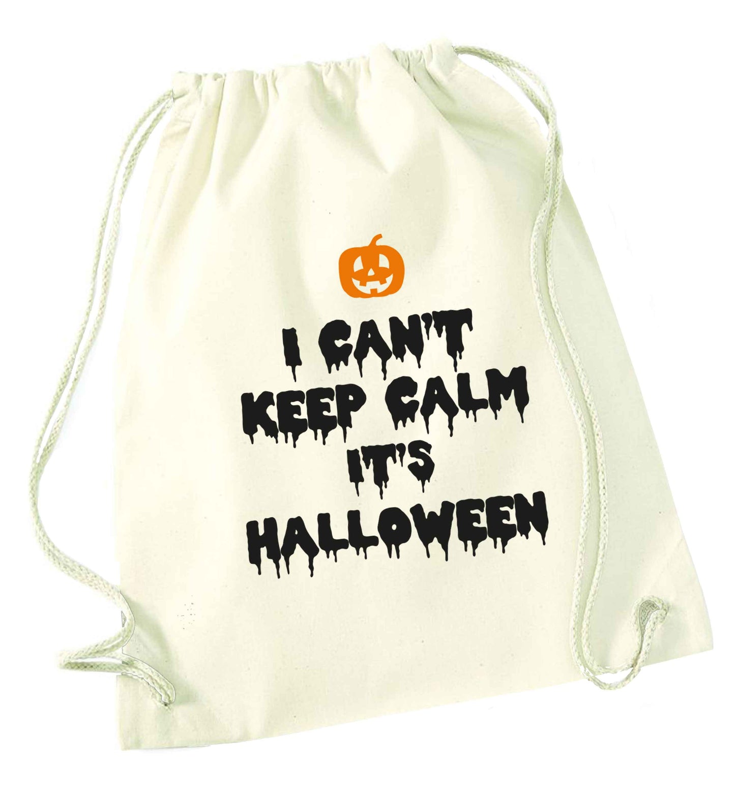 I can't keep calm it's halloween natural drawstring bag