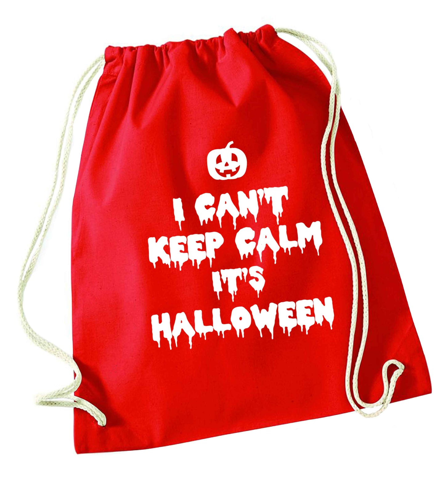 I can't keep calm it's halloween red drawstring bag 