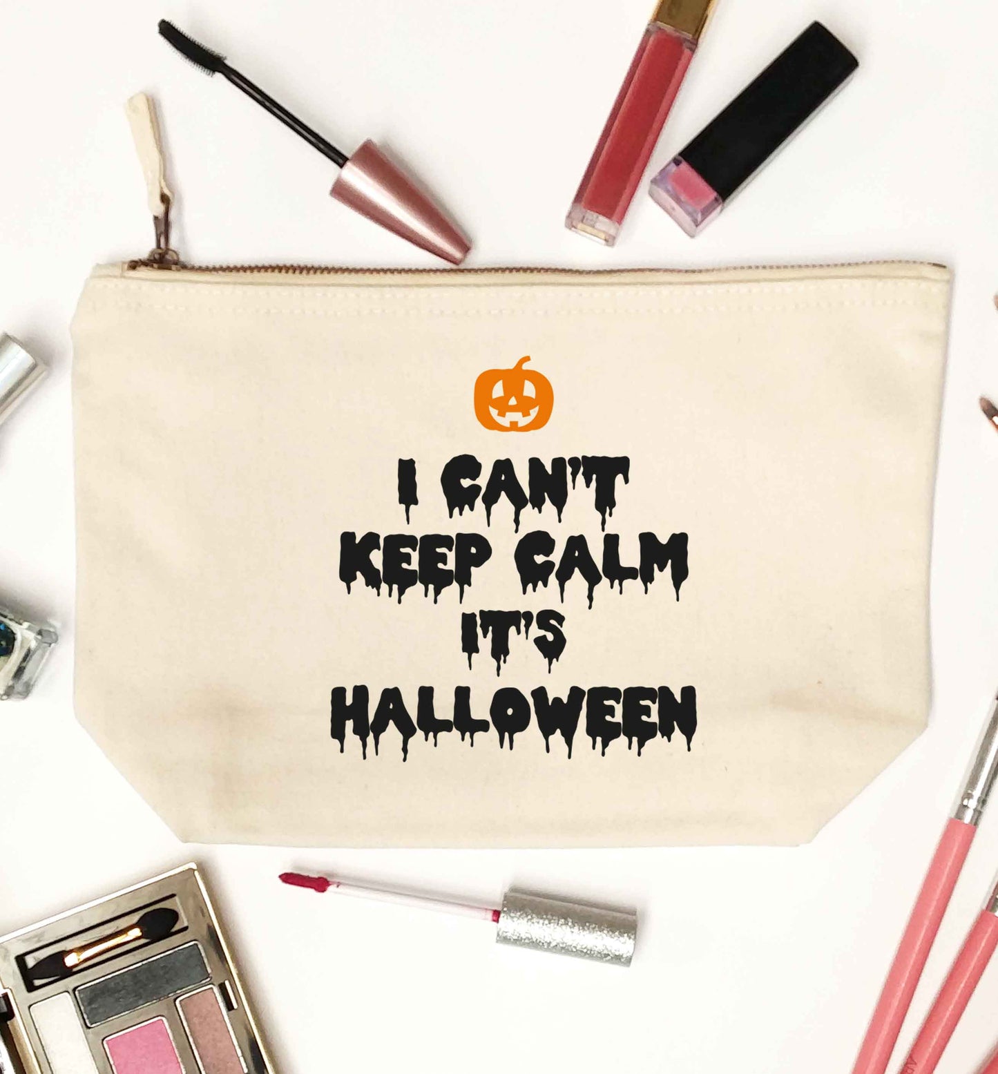I can't keep calm it's halloween natural makeup bag