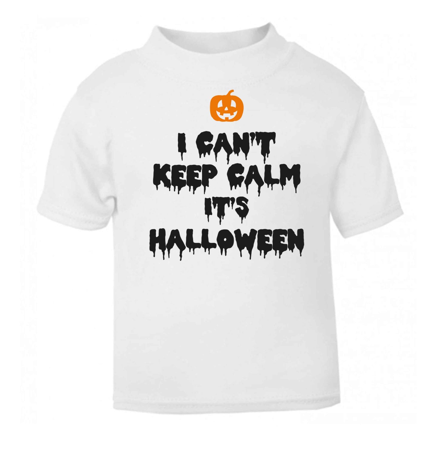 I can't keep calm it's halloween white baby toddler Tshirt 2 Years