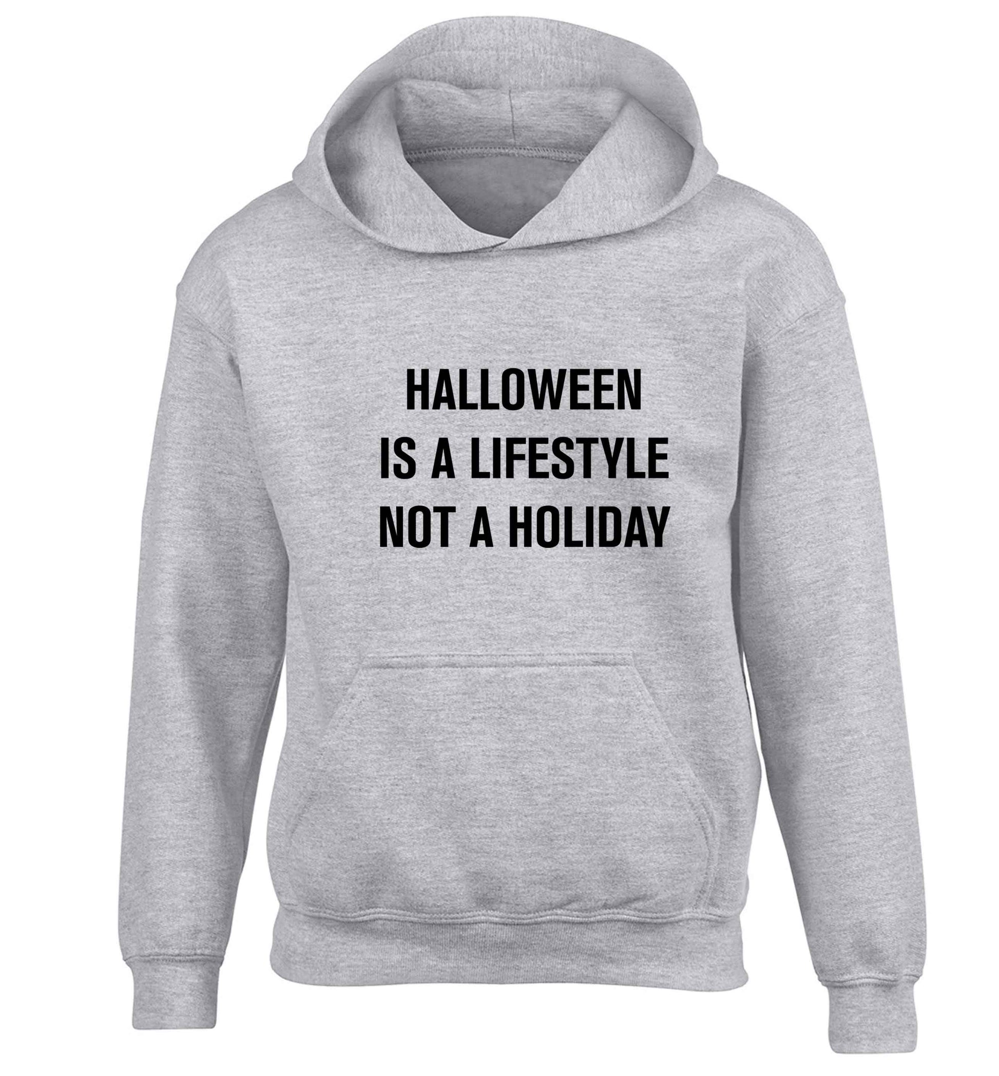 Halloween is a lifestyle not a holiday children's grey hoodie 12-13 Years