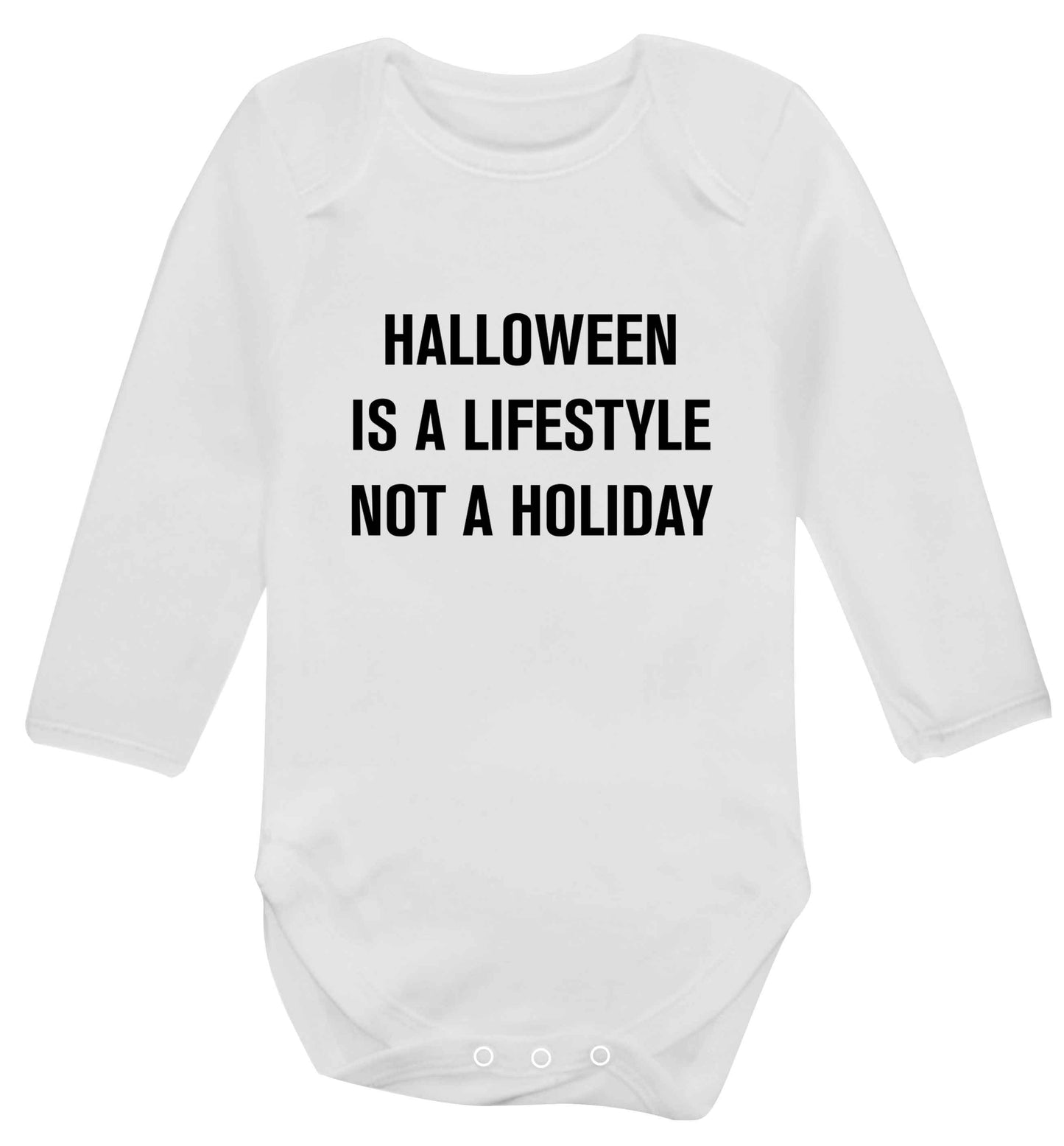 Halloween is a lifestyle not a holiday baby vest long sleeved white 6-12 months