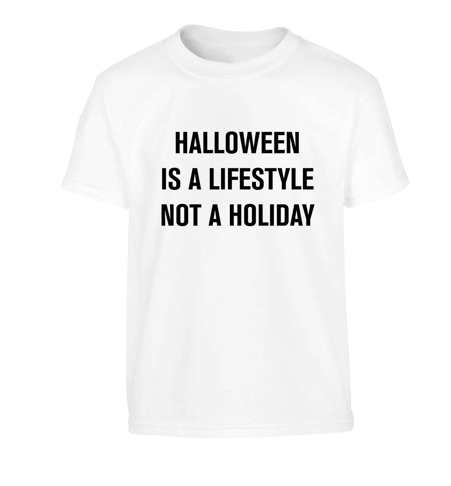 Halloween is a lifestyle not a holiday Children's white Tshirt 12-13 Years