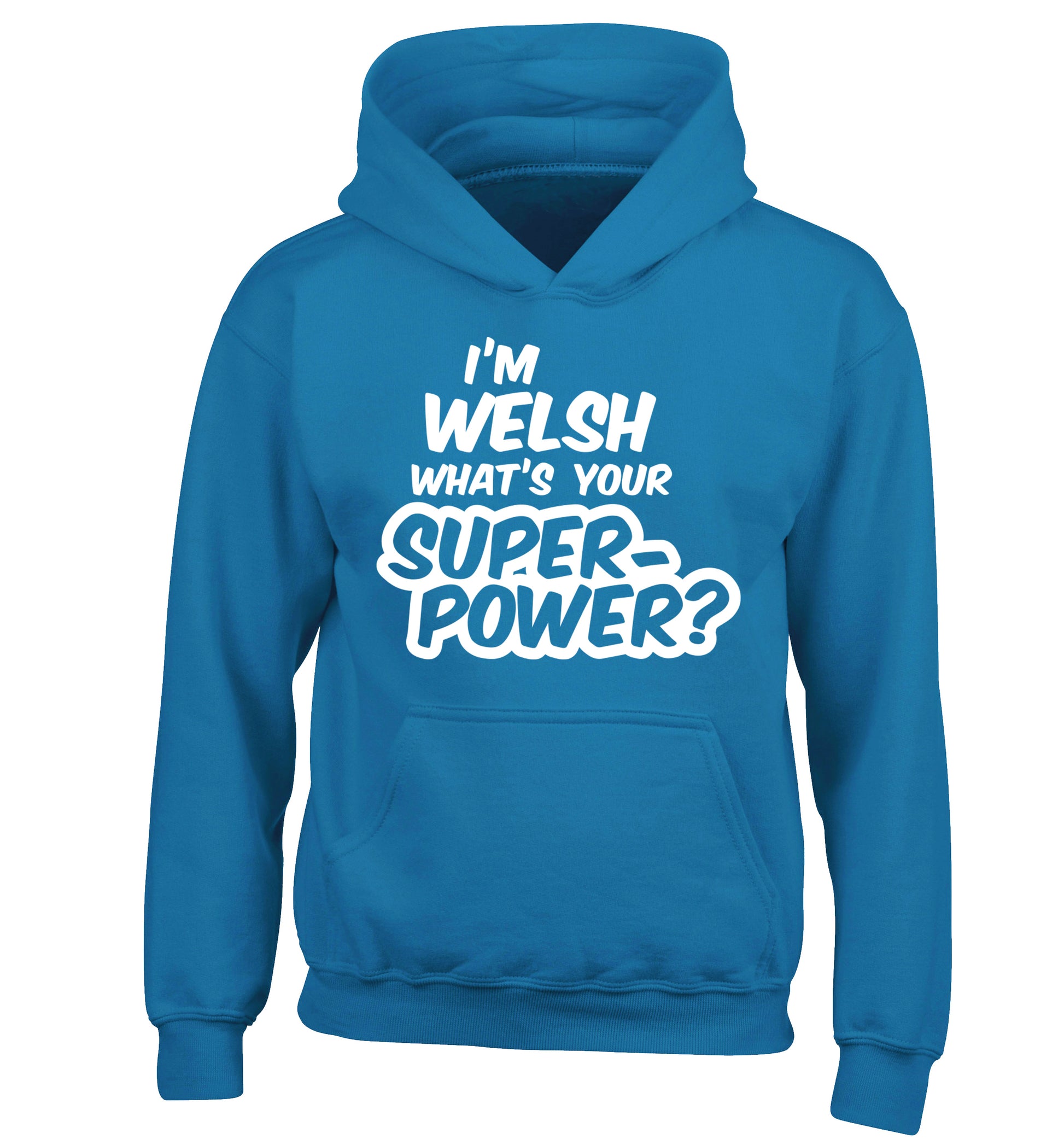 I'm Welsh what's your superpower? children's blue hoodie 12-13 Years