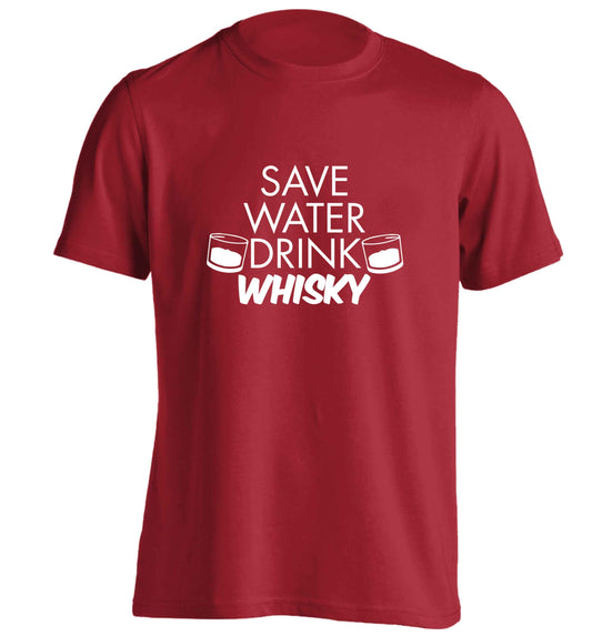 Save water drink whisky adults unisex red Tshirt 2XL