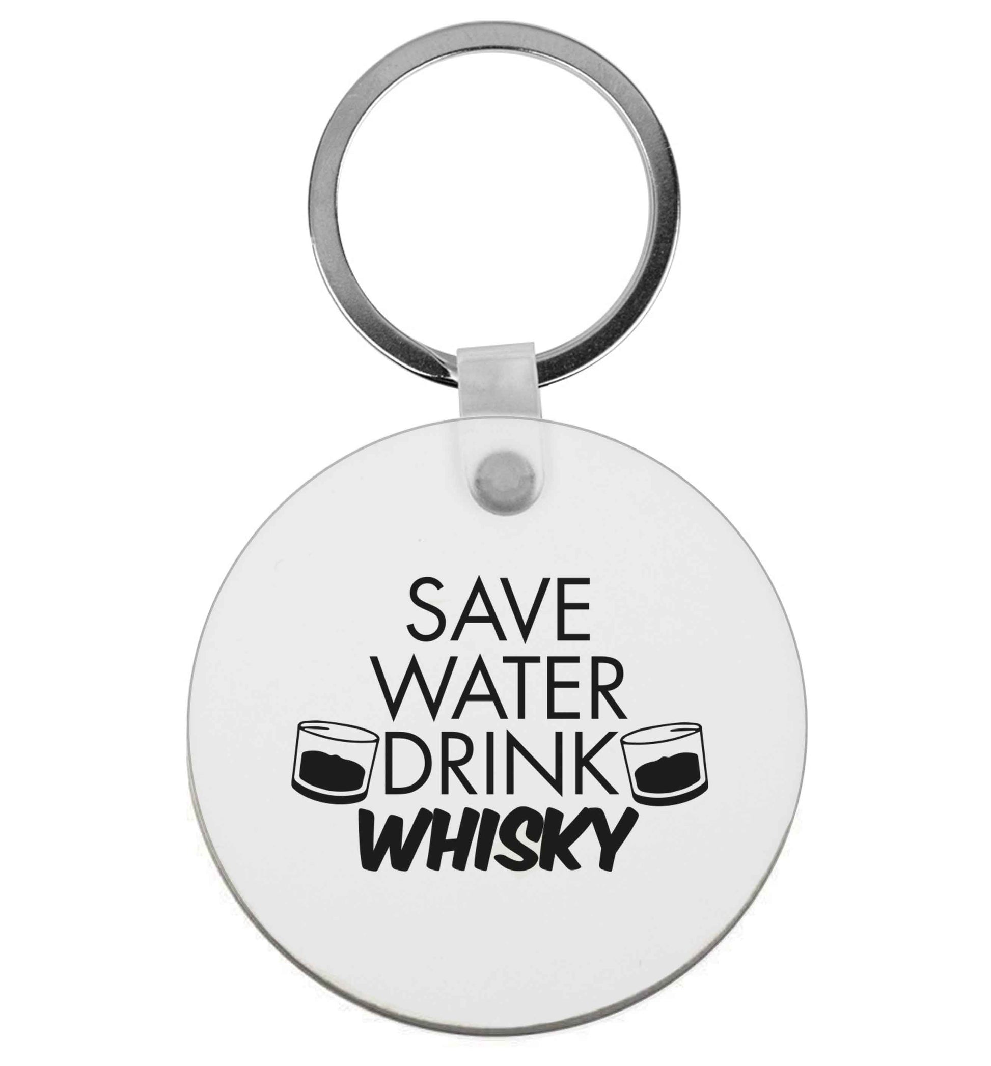 Save water drink whisky | Keyring