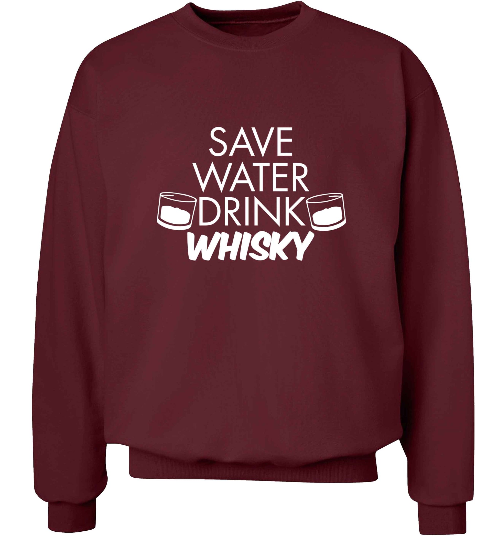 Save water drink whisky adult's unisex maroon sweater 2XL