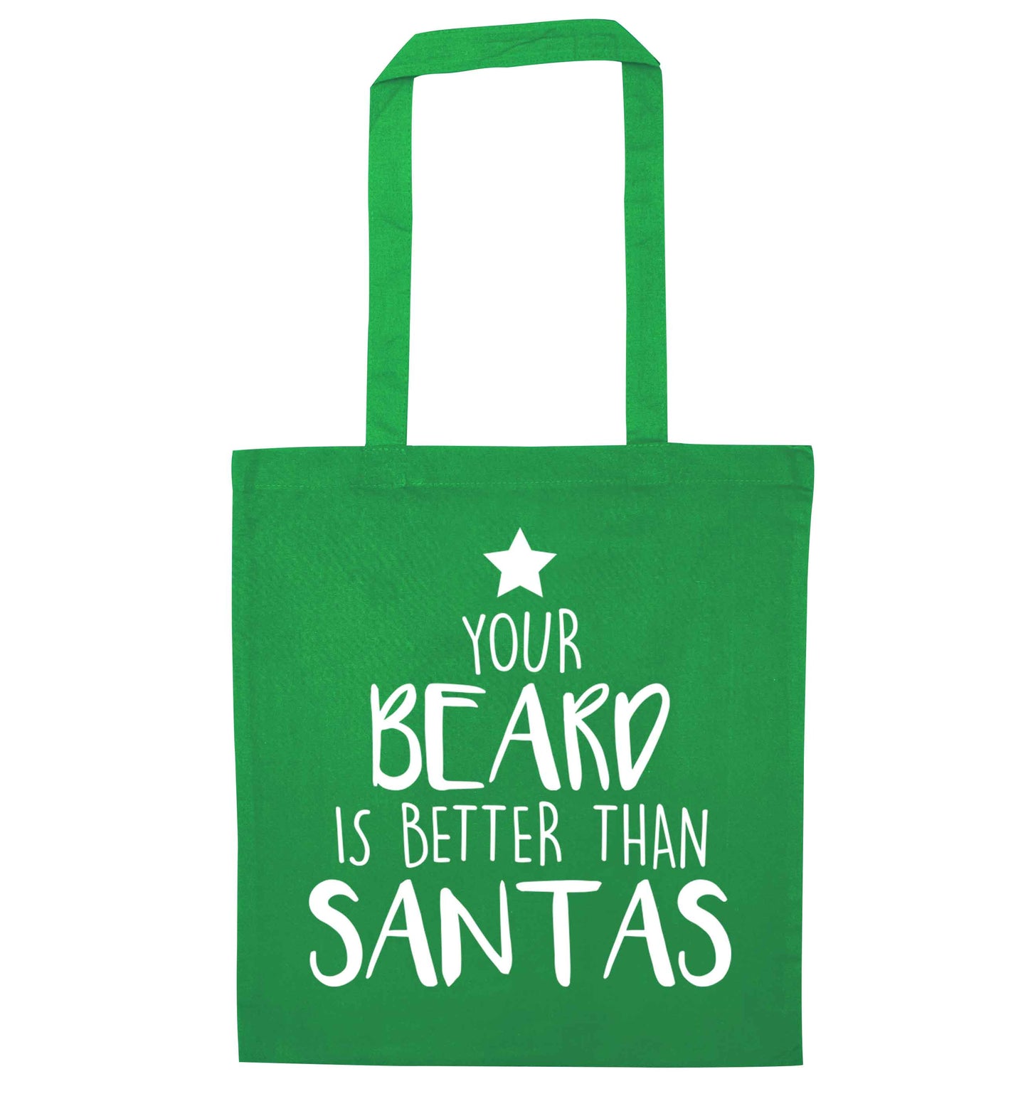 Your Beard Better than Santas green tote bag