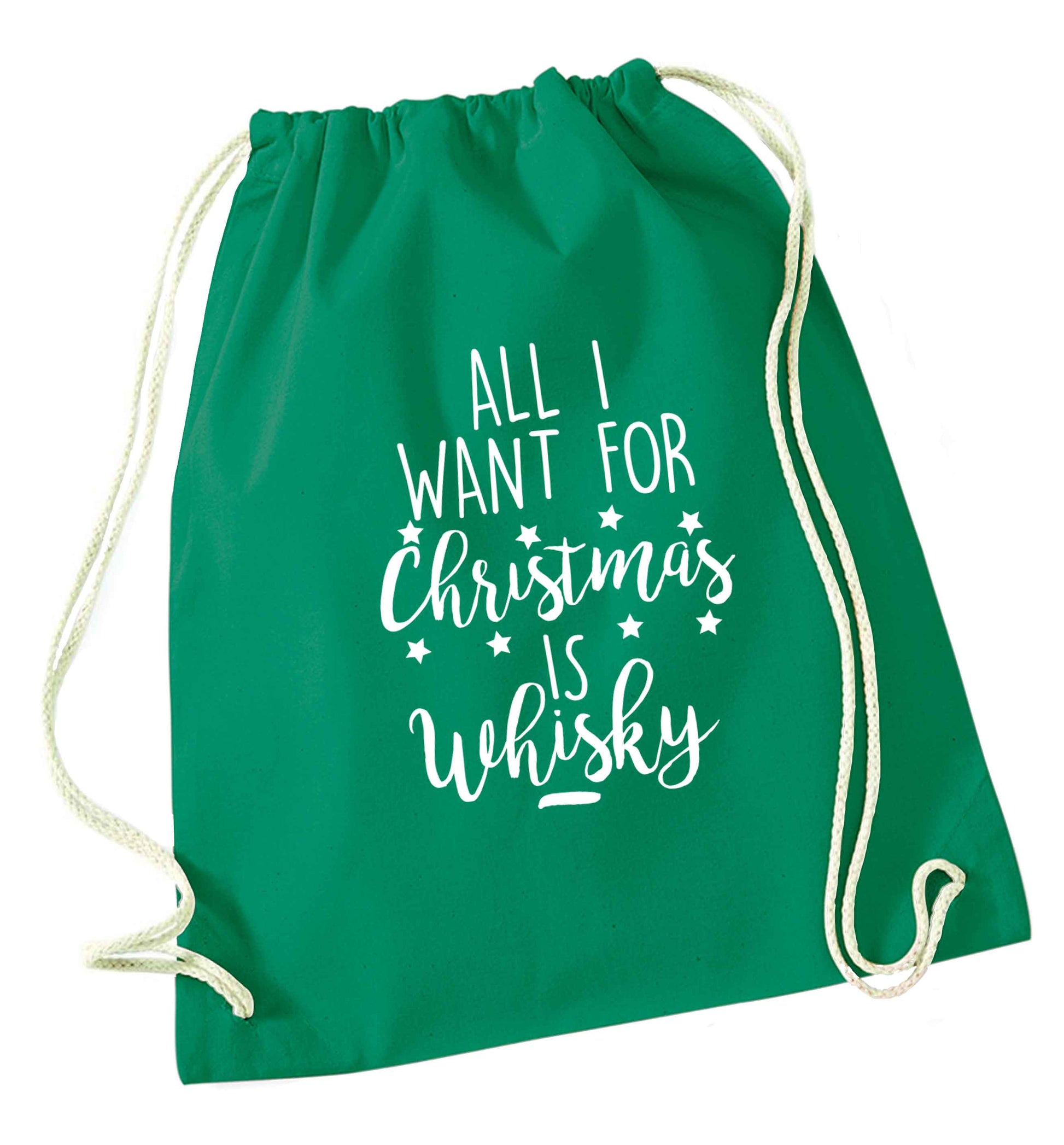 All I want for Christmas is whisky green drawstring bag