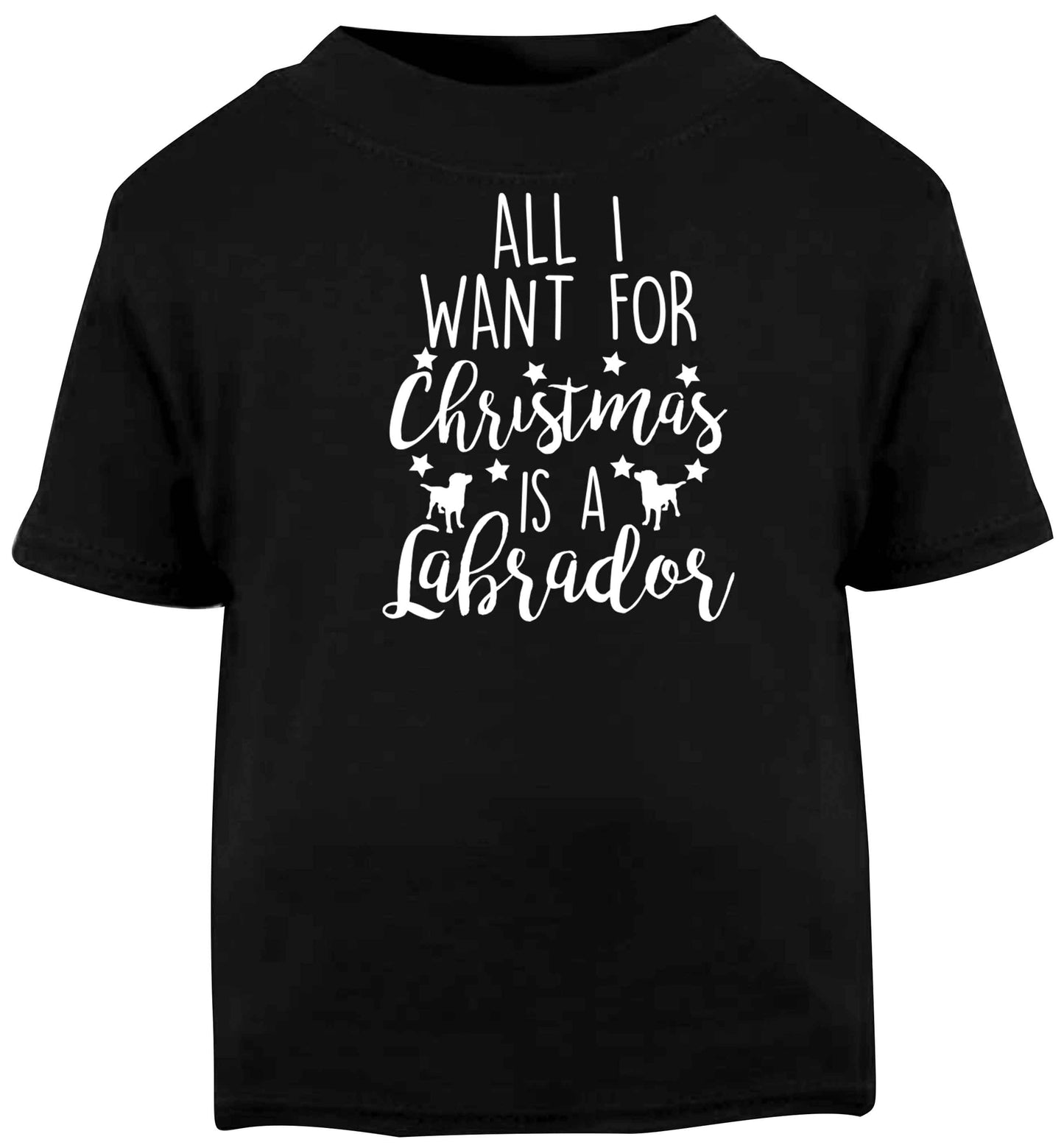 All I want for Christmas is a labrador Black baby toddler Tshirt 2 years