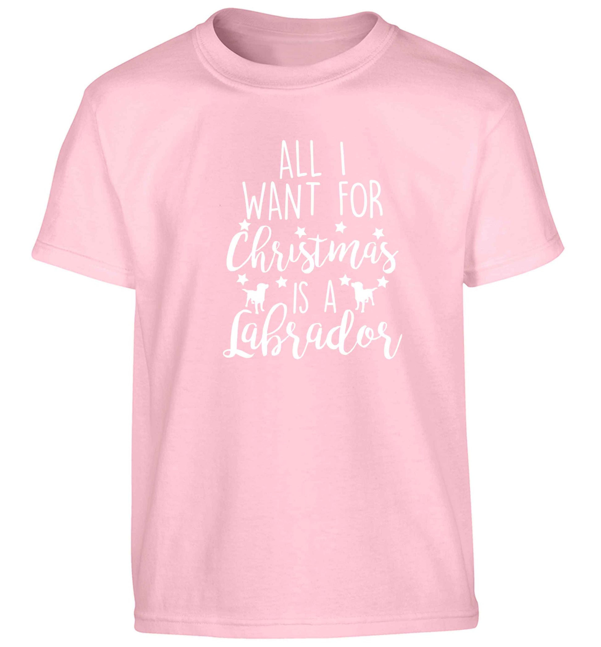 All I want for Christmas is a labrador Children's light pink Tshirt 12-13 Years