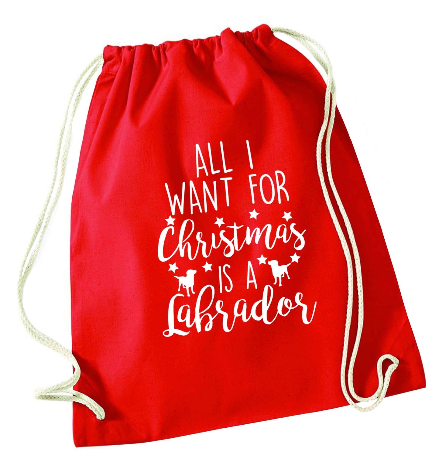 All I want for Christmas is a labrador red drawstring bag 