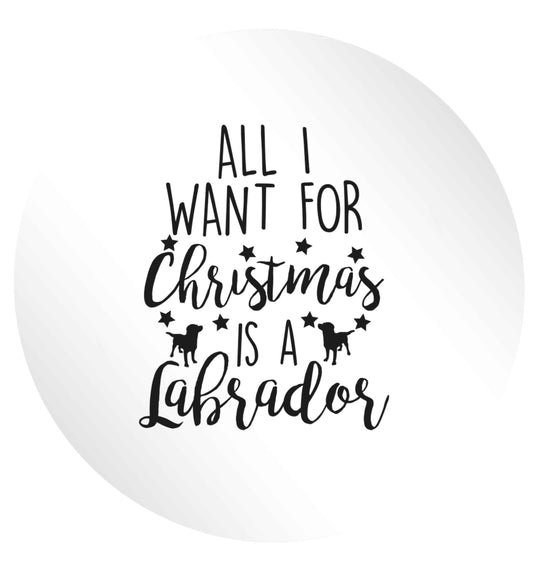 All I want for Christmas is a labrador 24 @ 45mm matt circle stickers