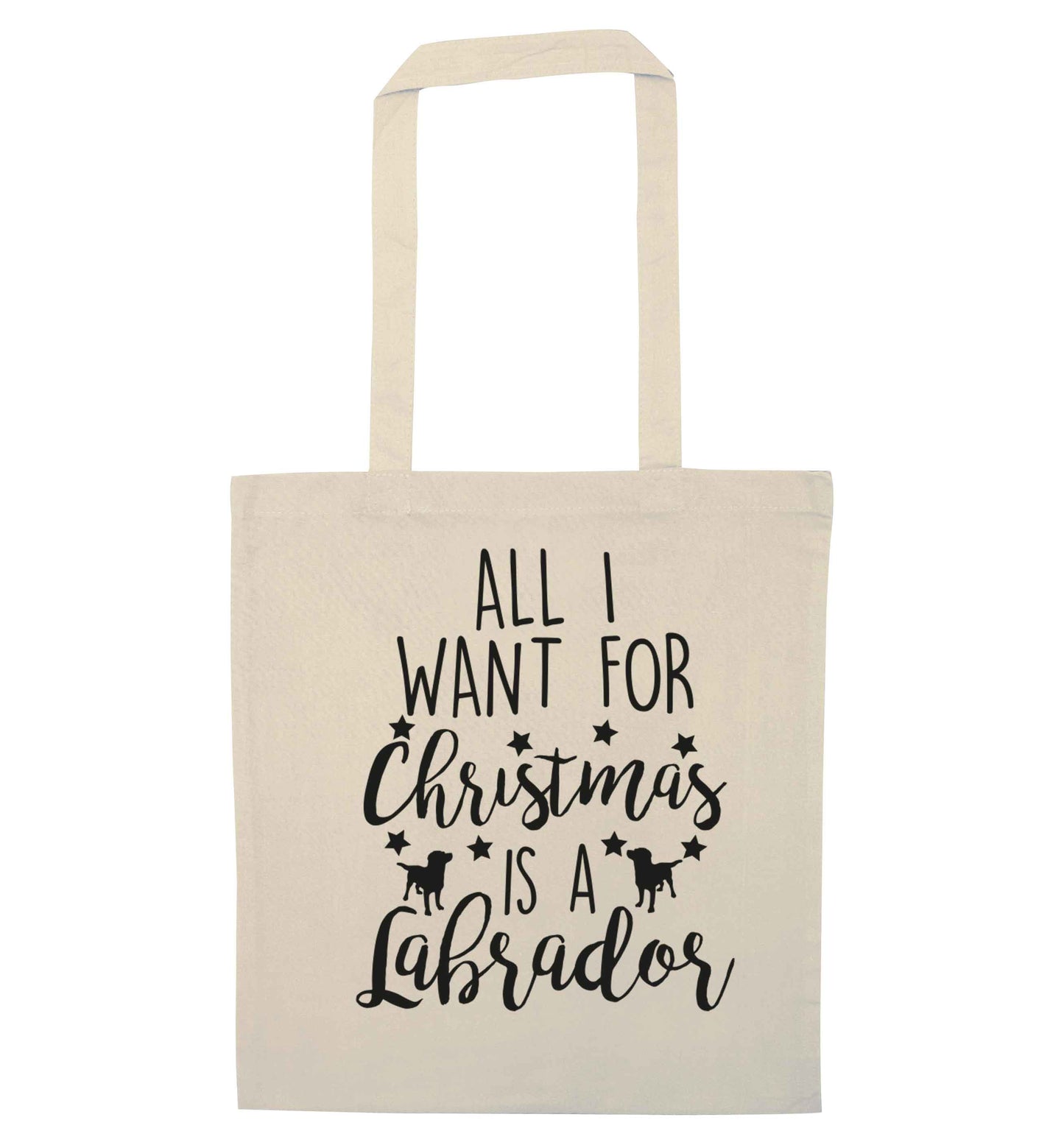 All I want for Christmas is a labrador natural tote bag