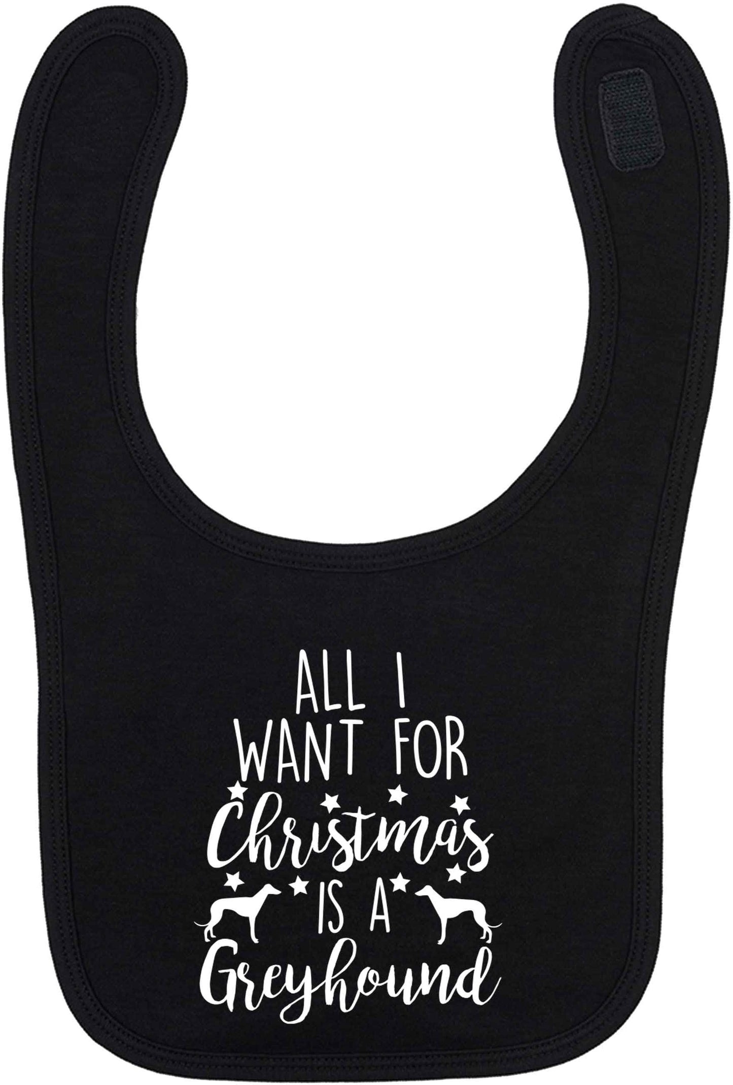 All I want for Christmas is a greyhound black baby bib