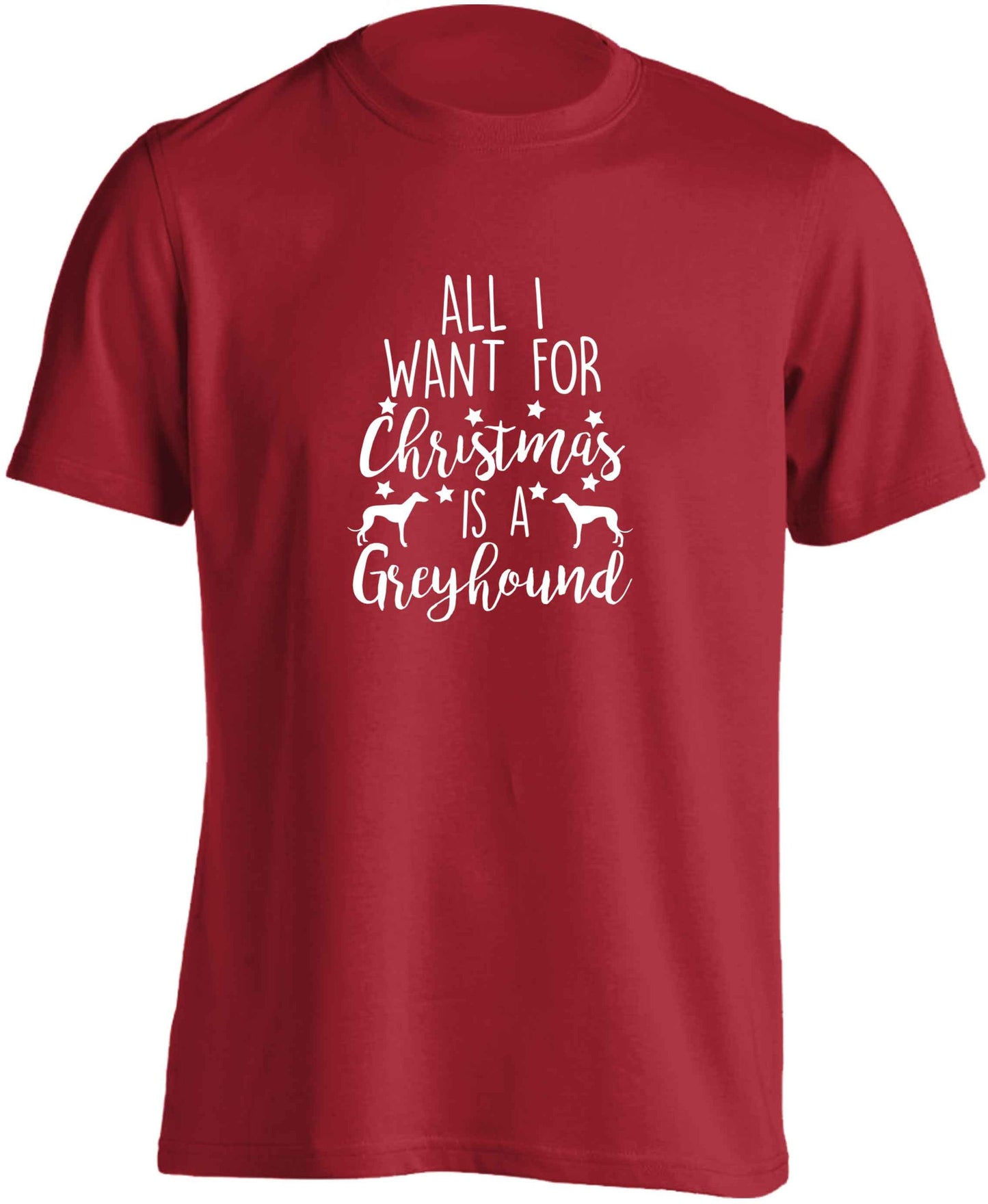 All I want for Christmas is a greyhound adults unisex red Tshirt 2XL
